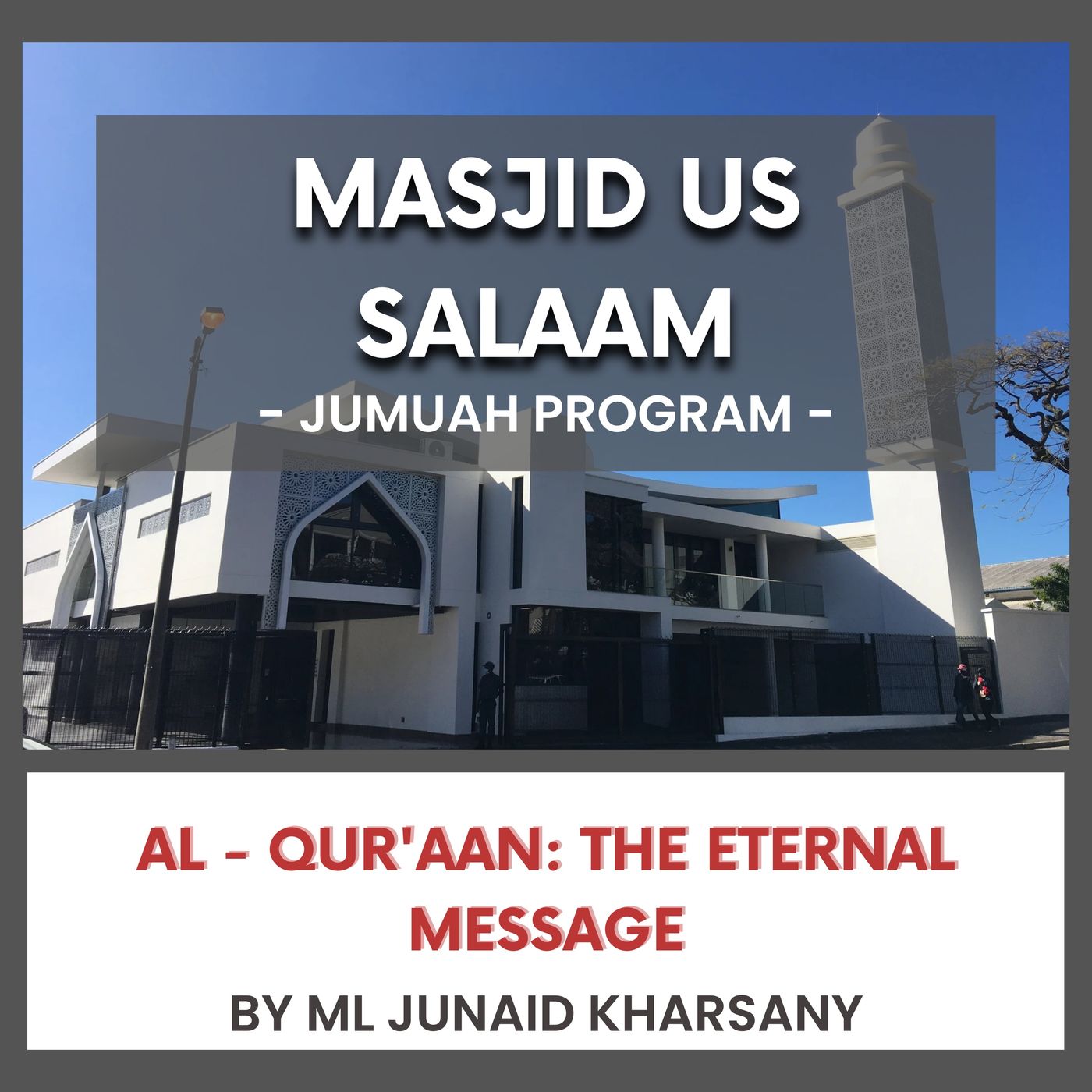 Al - Qur'aan- The eternal message By ML Junaid Kharsany