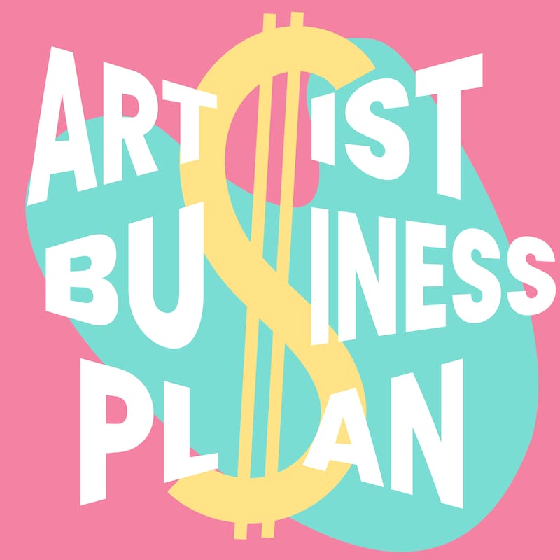 Artwork for podcast The Artist Business Plan