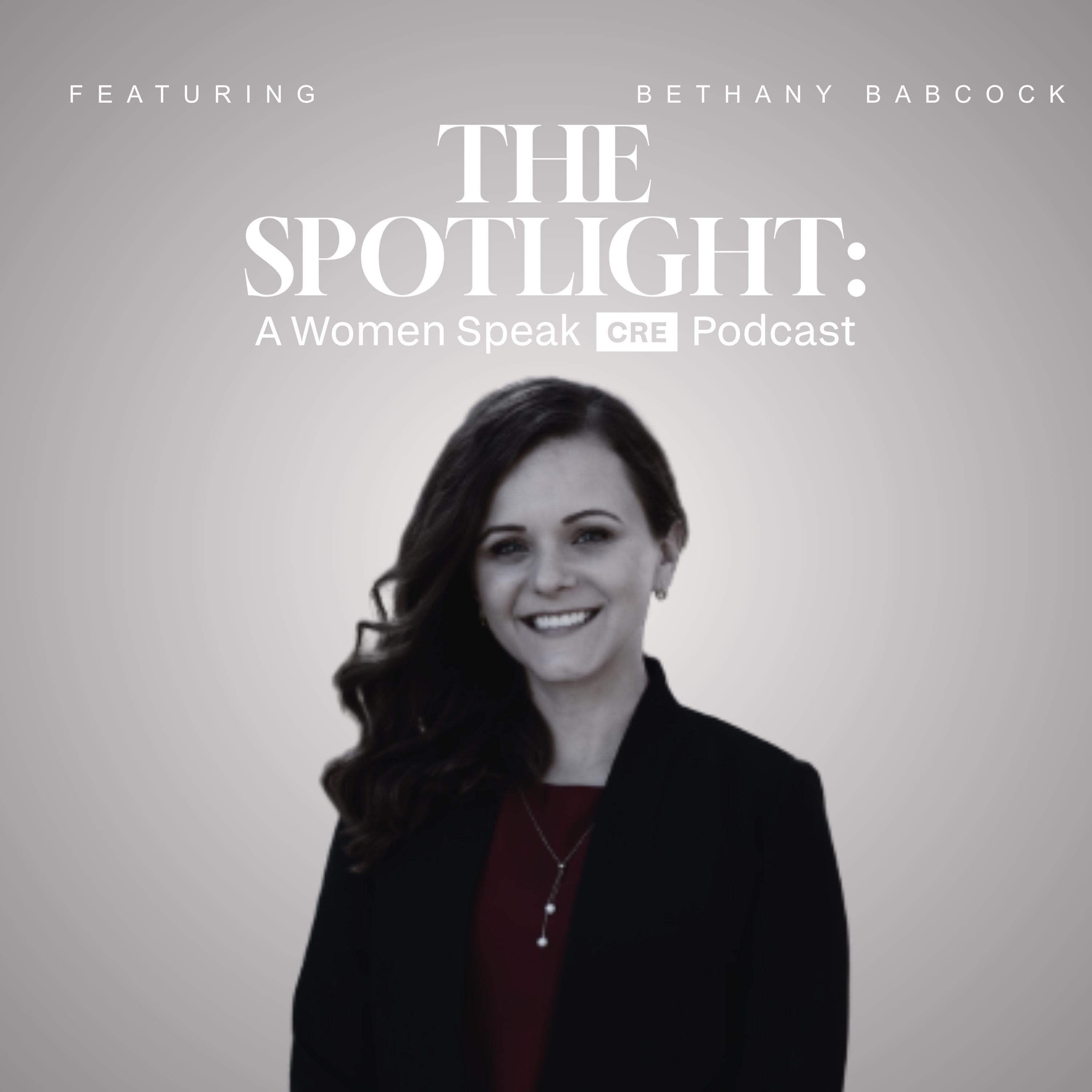 The Spotlight – A Women Speak CRE Podcast