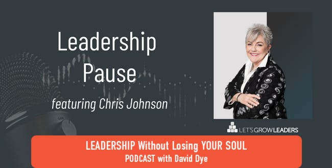 Leadership Pause with Chris Johnson