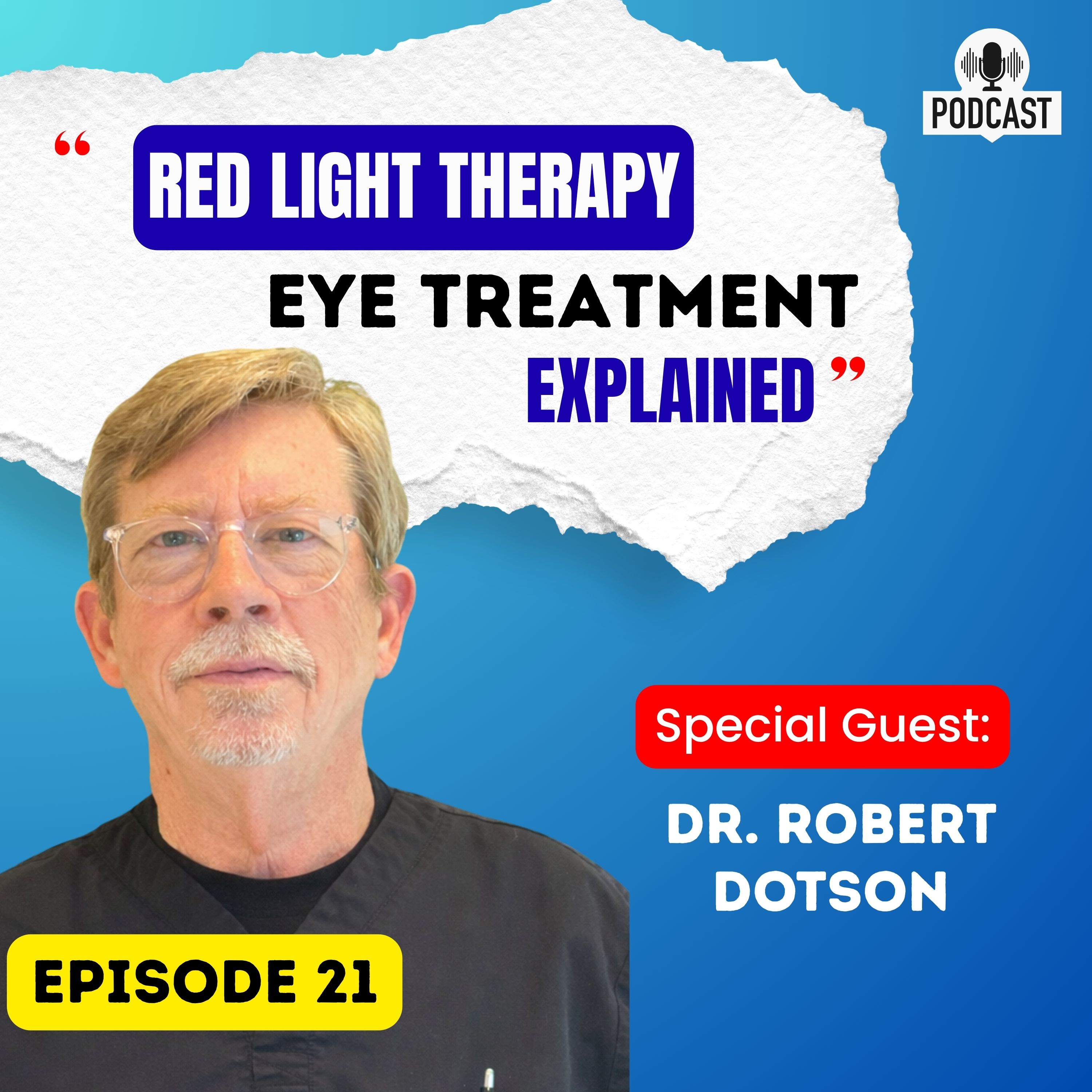 Red Light Therapy Eye Treatment Explained: What Actually Works? | Dr. Robert Dotson episode artwork