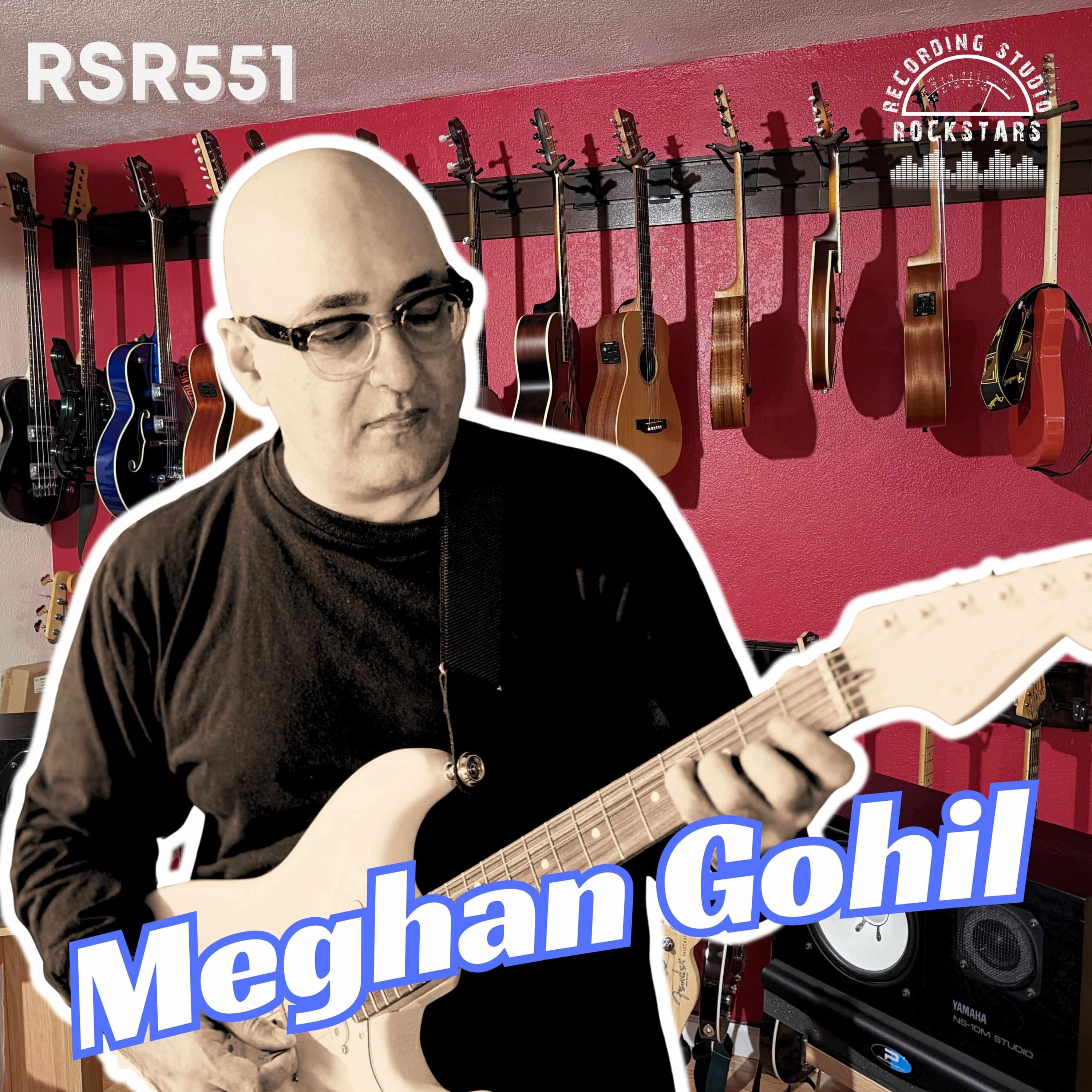 RSR551 -  Meghan Gohil - Future-Proof Your Music with Atmos, Hybrid Chains, and Indie Strategy