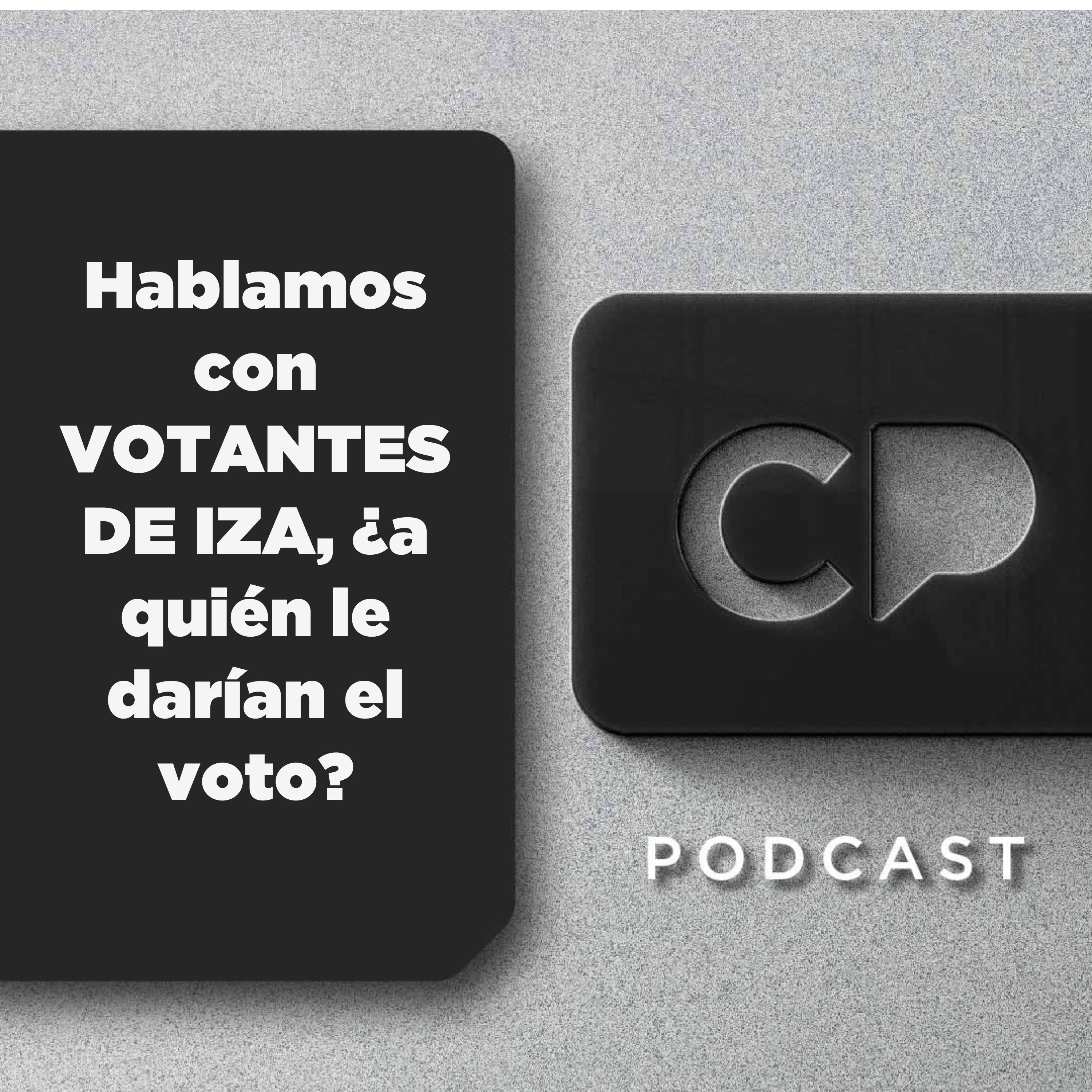 14/FEB: Hablamos con VOTANTES DE IZA, ¿a quién le darían el voto?