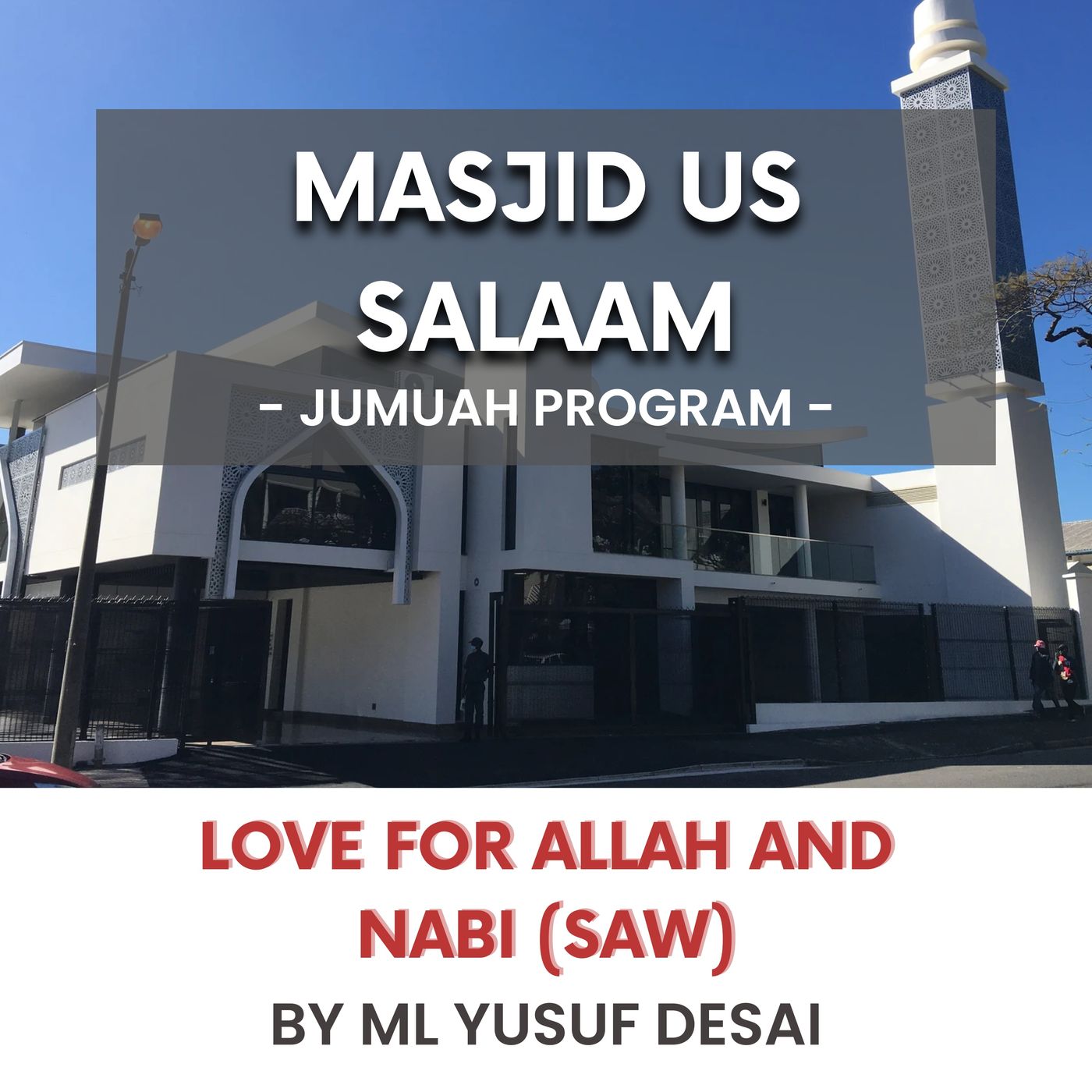 230922_Love for Allah and Nabi (S.A.W) by ML Yusuf Desai