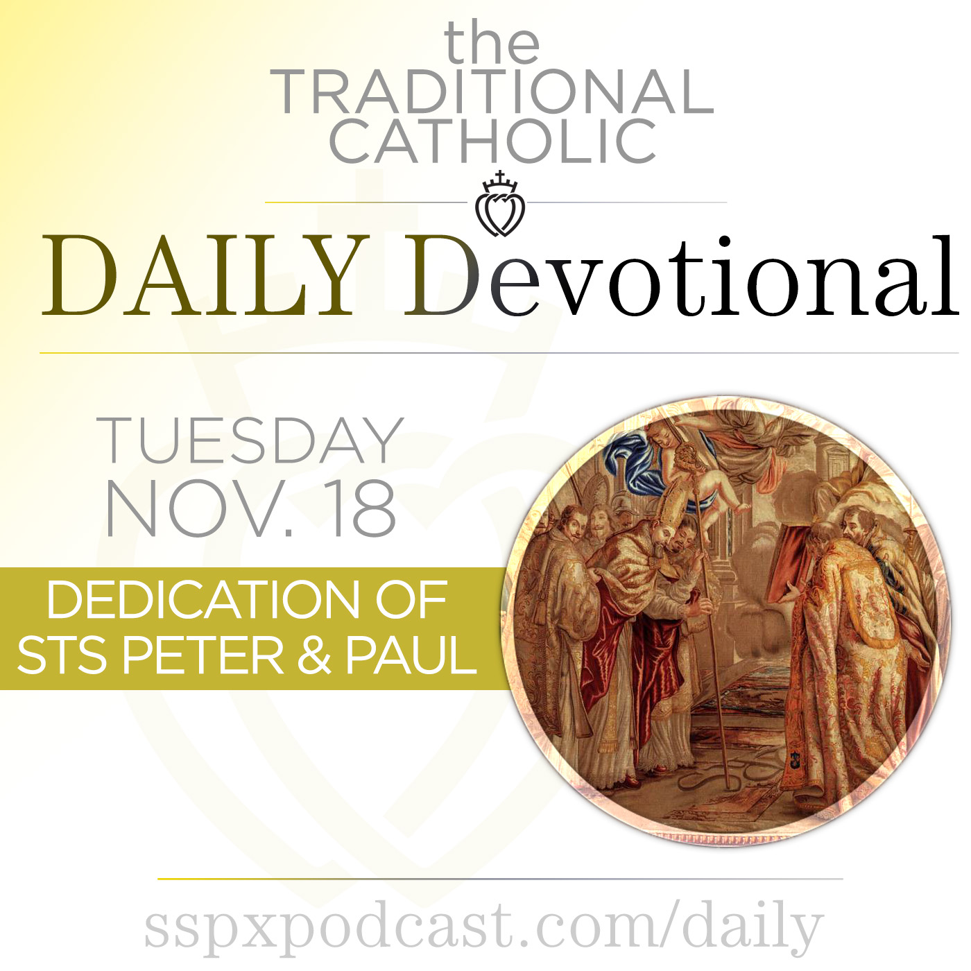 Nov 18 – Dedication of the Basilicas of Sts. Peter and Paul