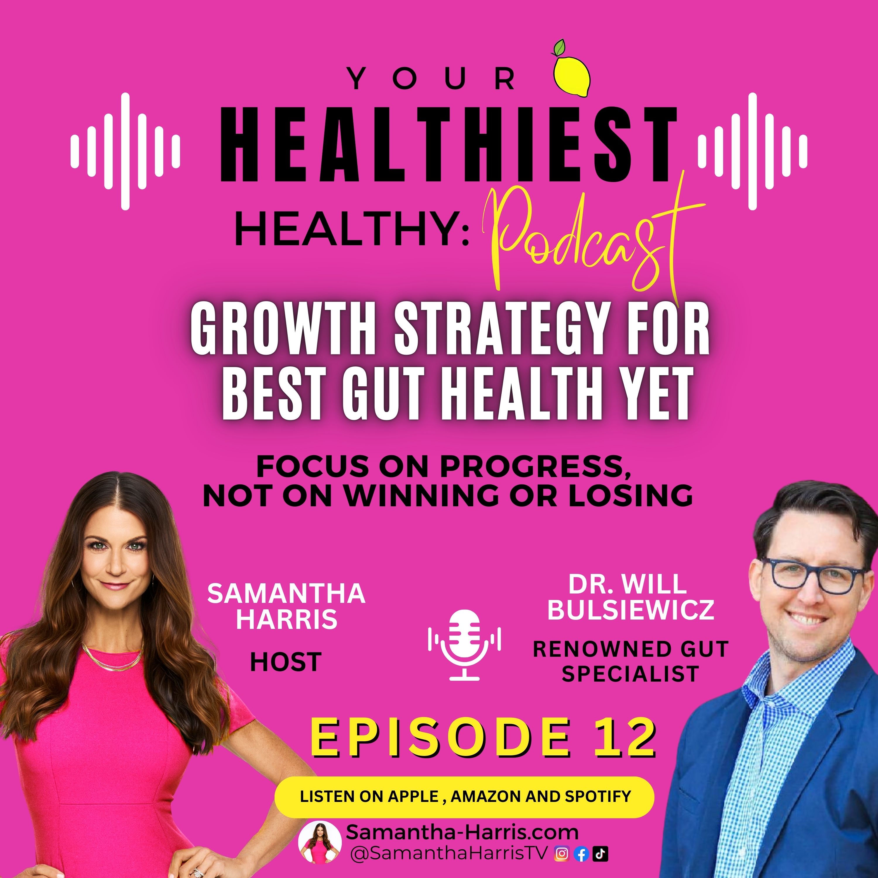 Your Healthiest Healthy with Samantha Harris