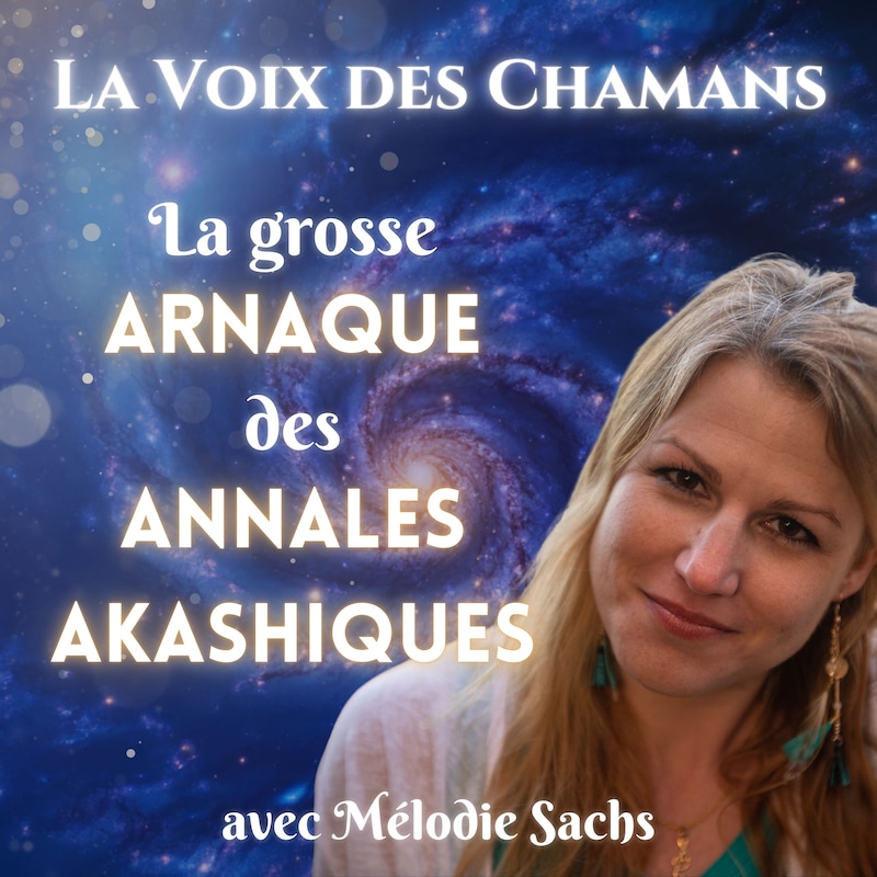 Artwork for podcast La Voix des Chamans