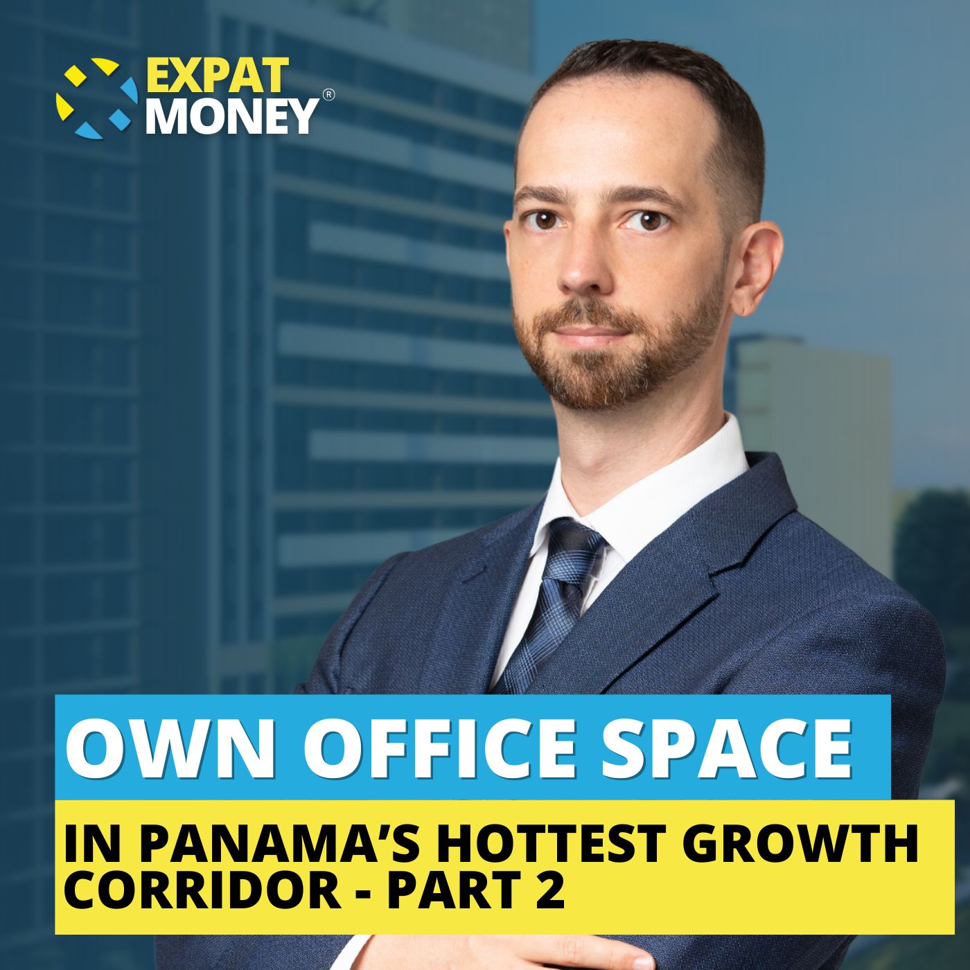 357: Own Office Space In Panama’s Hottest Growth Corridor – Part 2