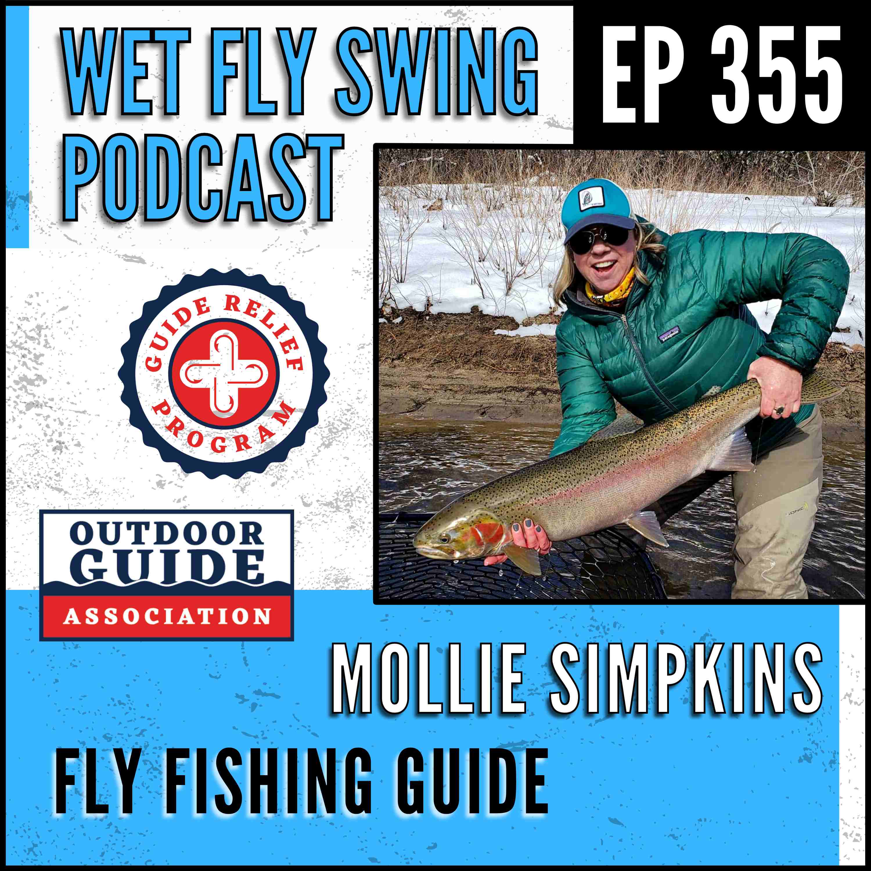 WFS 355 - Fly Fishing Guide Relief Program with Mollie Simpkins - Outdoor Guide Association episode artwork