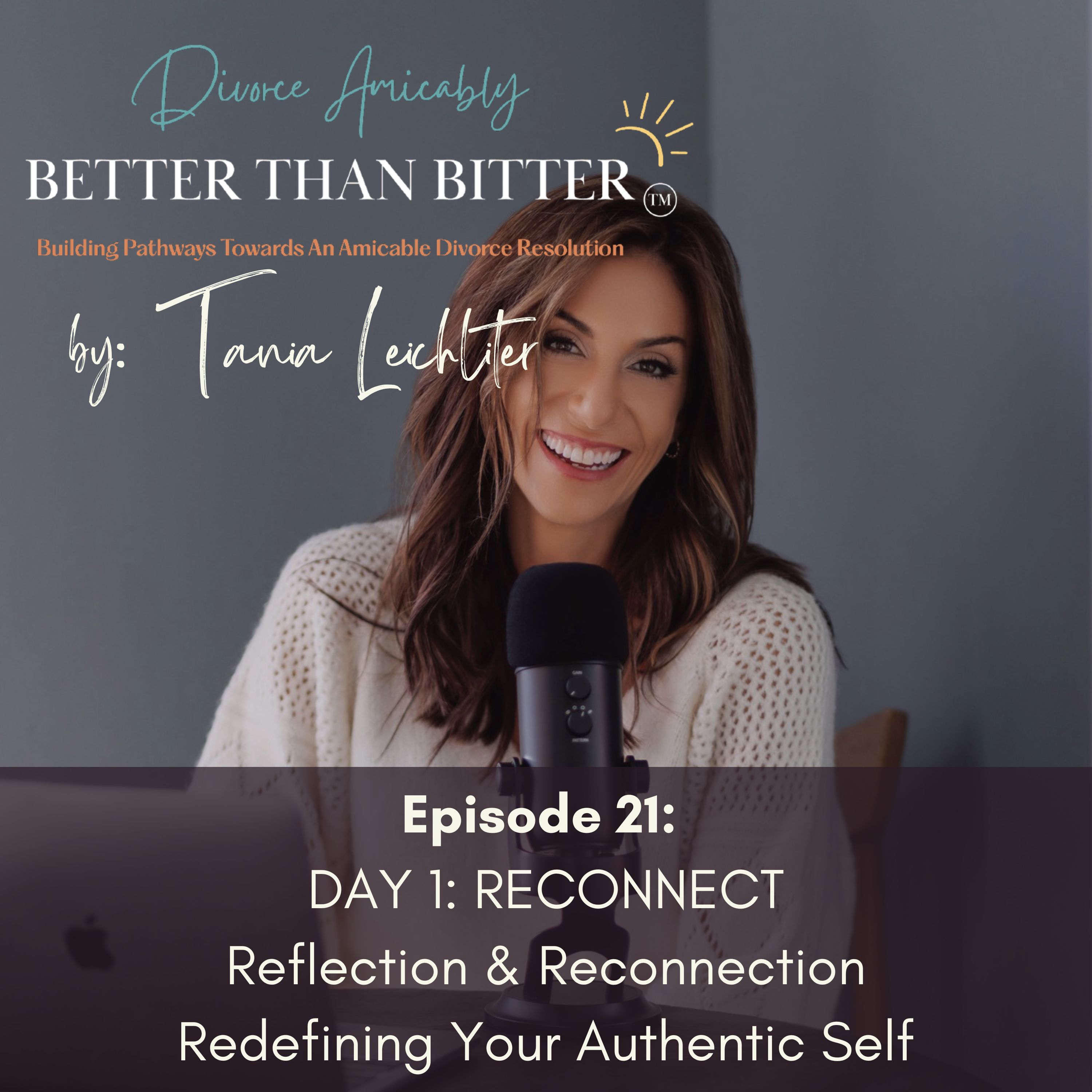 Better Than Bitter™ Divorce Podcast