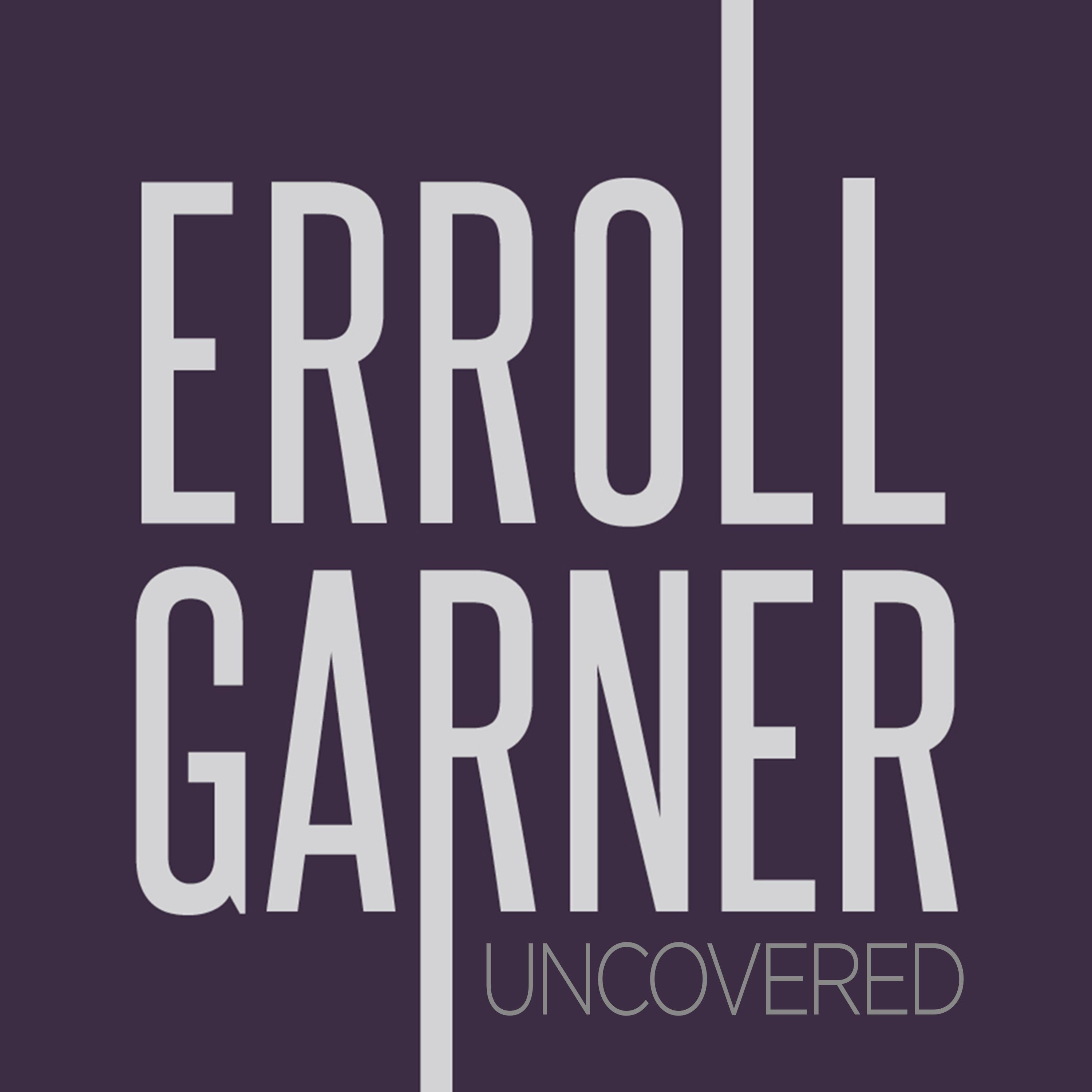 Trailer - Introducing Erroll Garner Uncovered