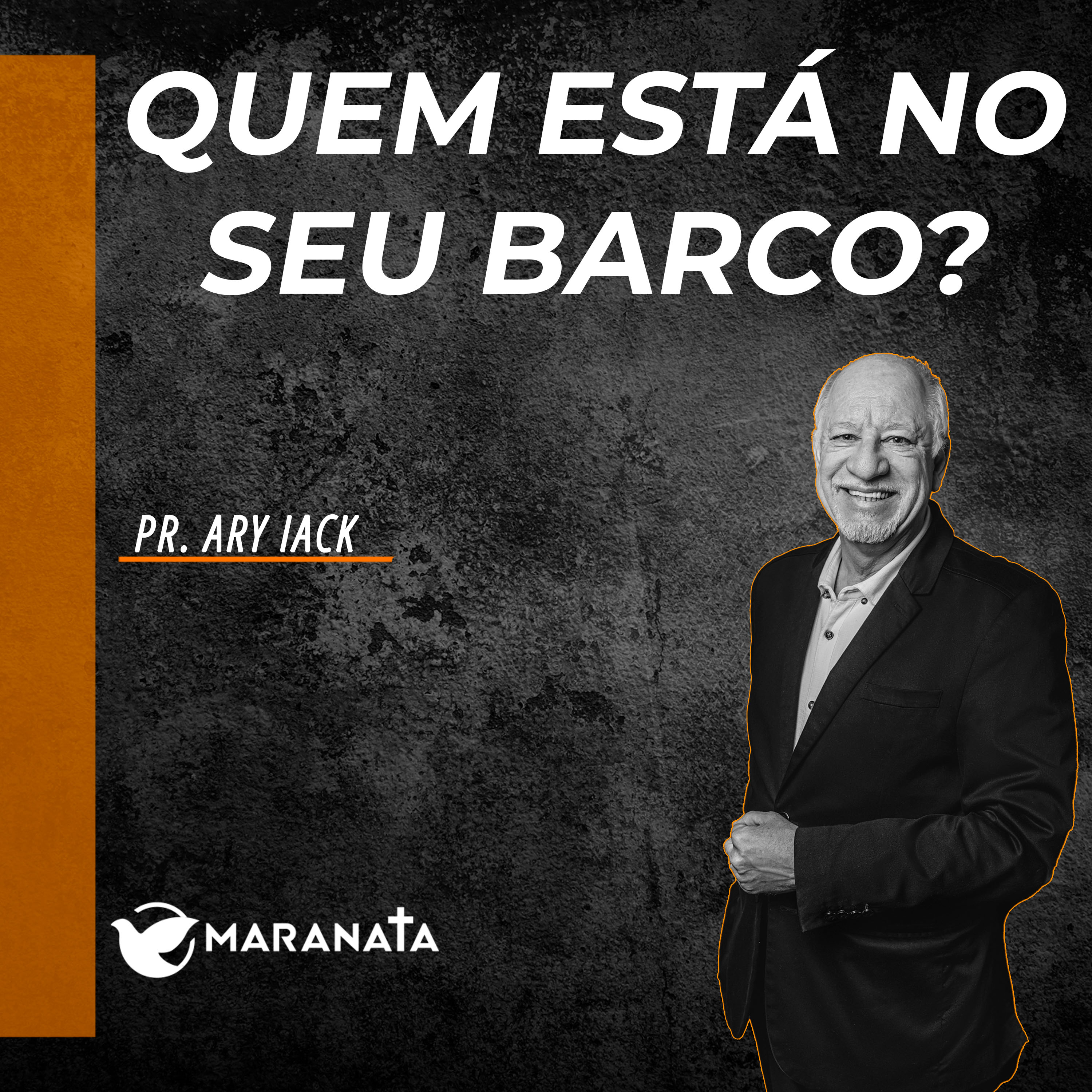 Quem está no seu barco? - Pr. Ary Iack
