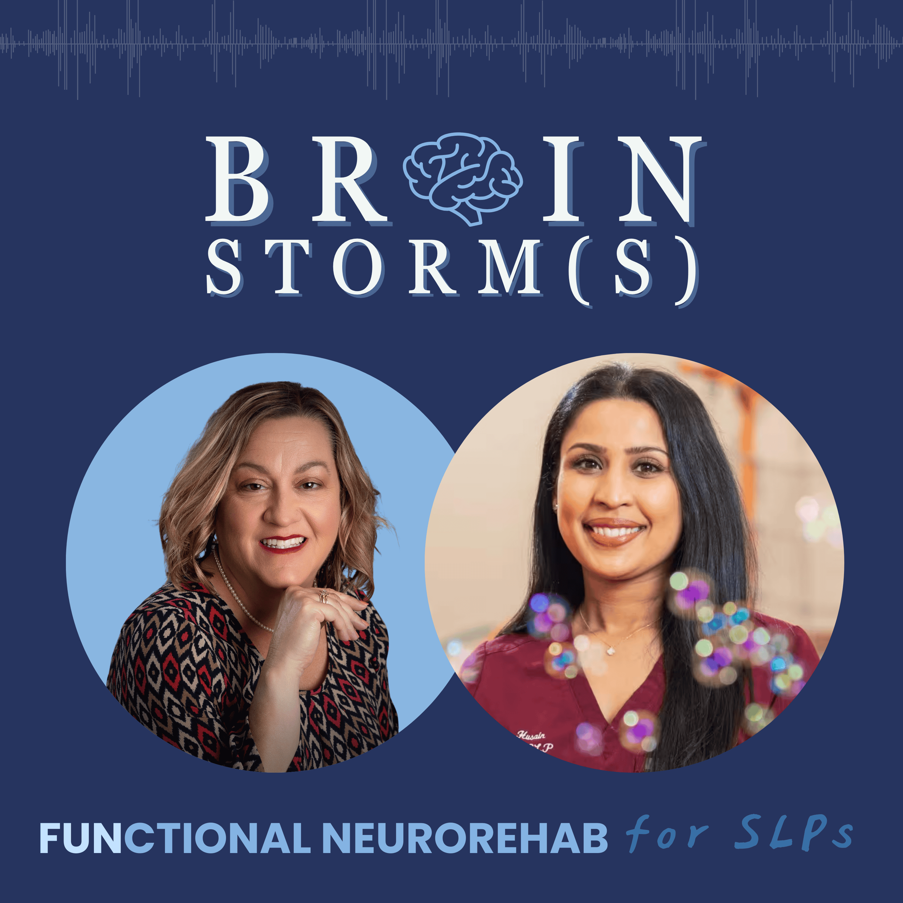 Brainstorms: Functional Neurorehab for SLPs