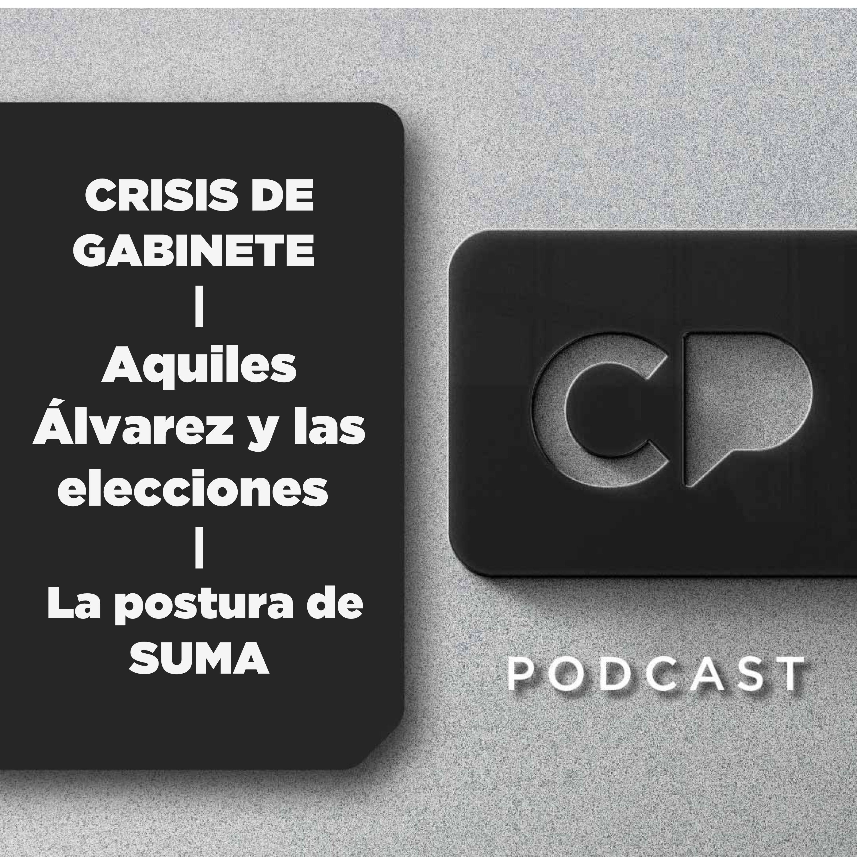 17/FEB: CRISIS DE GABINETE | Aquiles Álvarez y las elecciones | La postura de SUMA