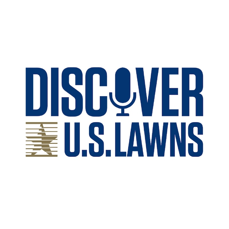 Artwork for podcast Discover U.S. Lawns