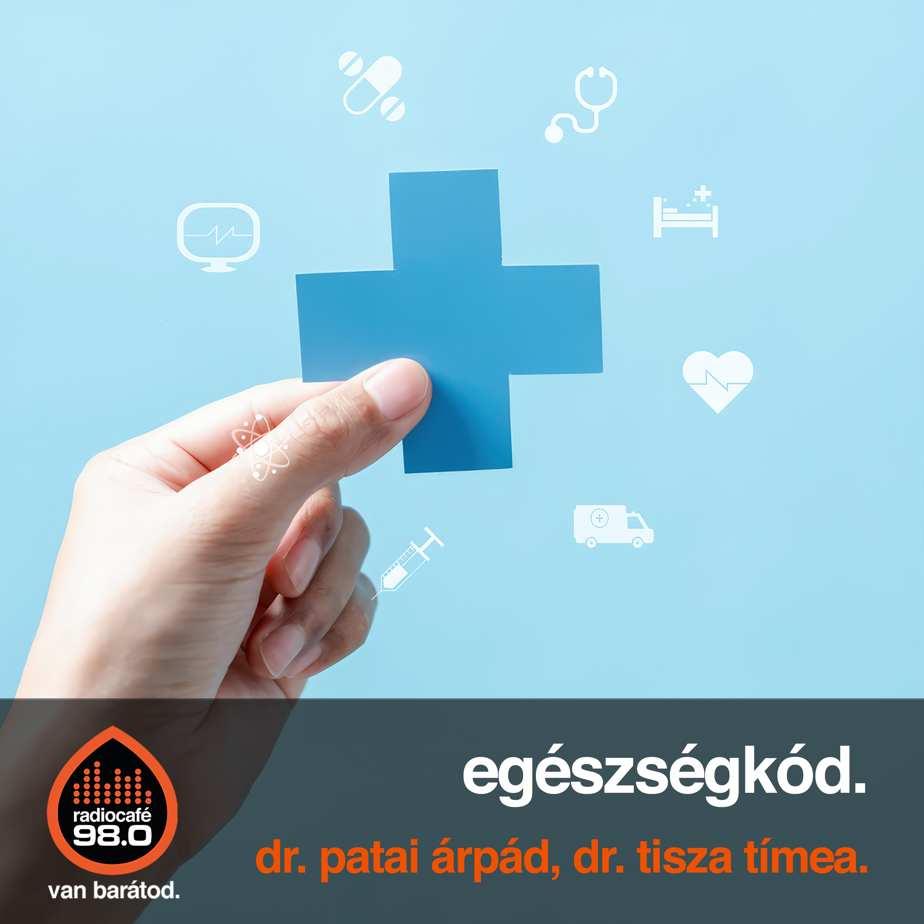 #058 - Dr. Patai Árpád, Dr. Tisza Tímea (2024-08-22)