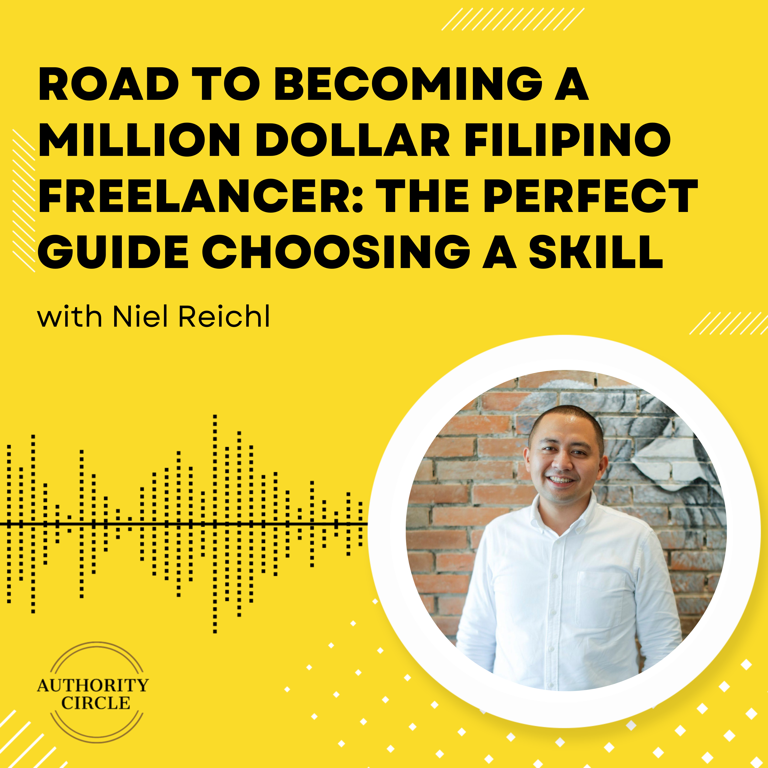 185. Road to Becoming a Million Dollar Filipino Freelancer: The Perfect Guide Choosing a Skill