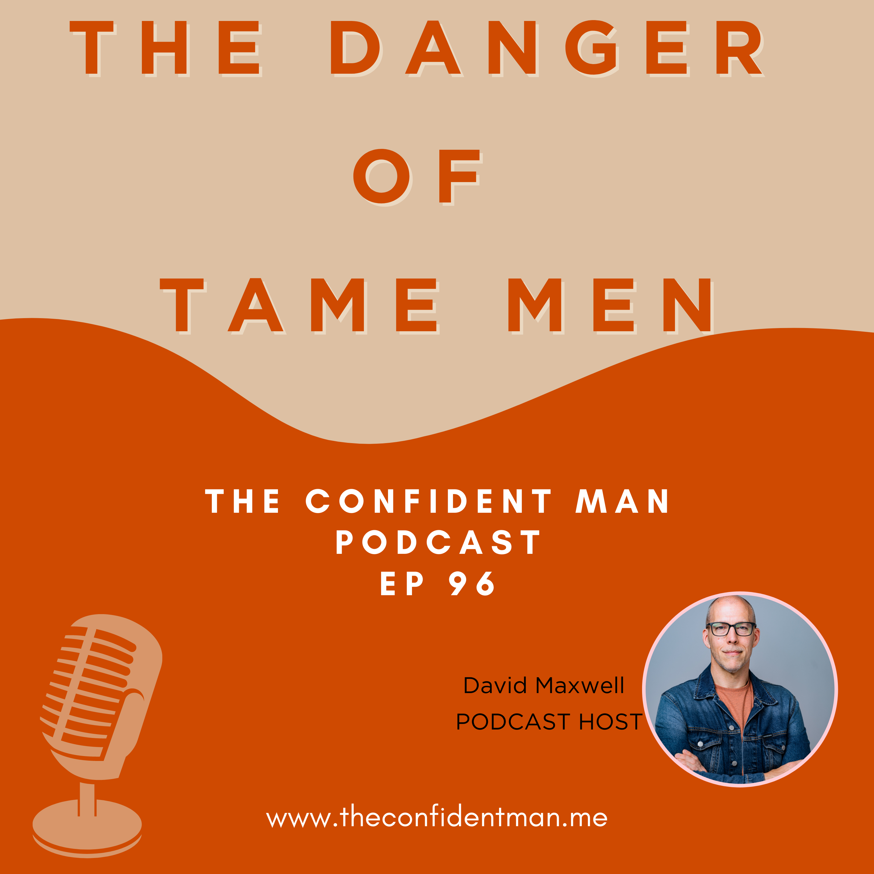 Artwork for podcast The Confident Man Podcast
