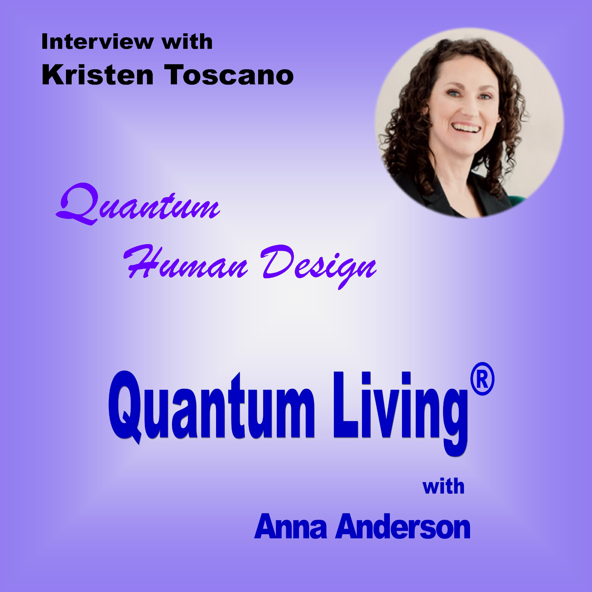 S2 E10: Quantum Human Design with Kristen Toscano Image