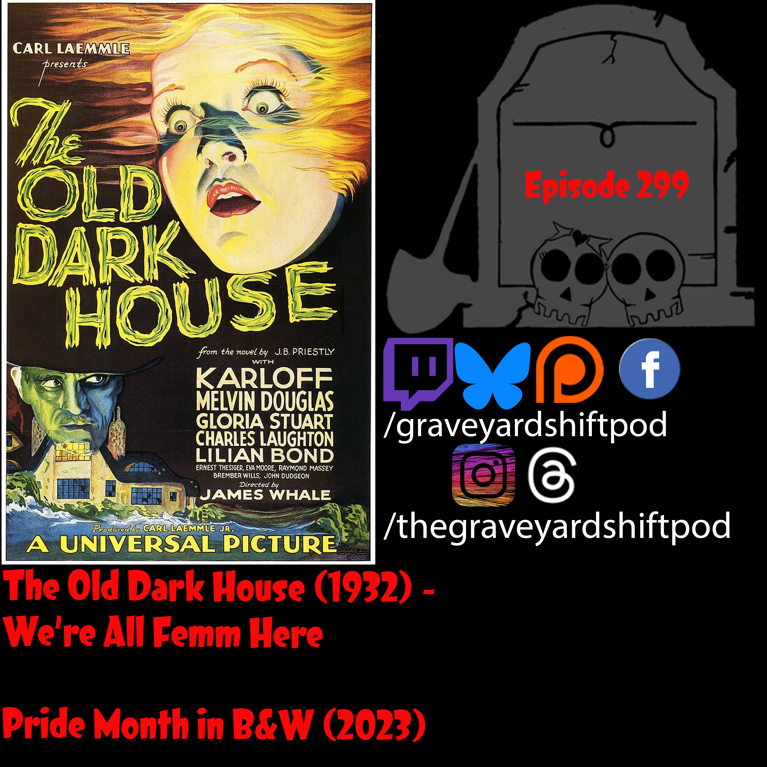 The Old Dark House (1932) - We're All Femm Here - Pride Month in B&W 2023 episode artwork