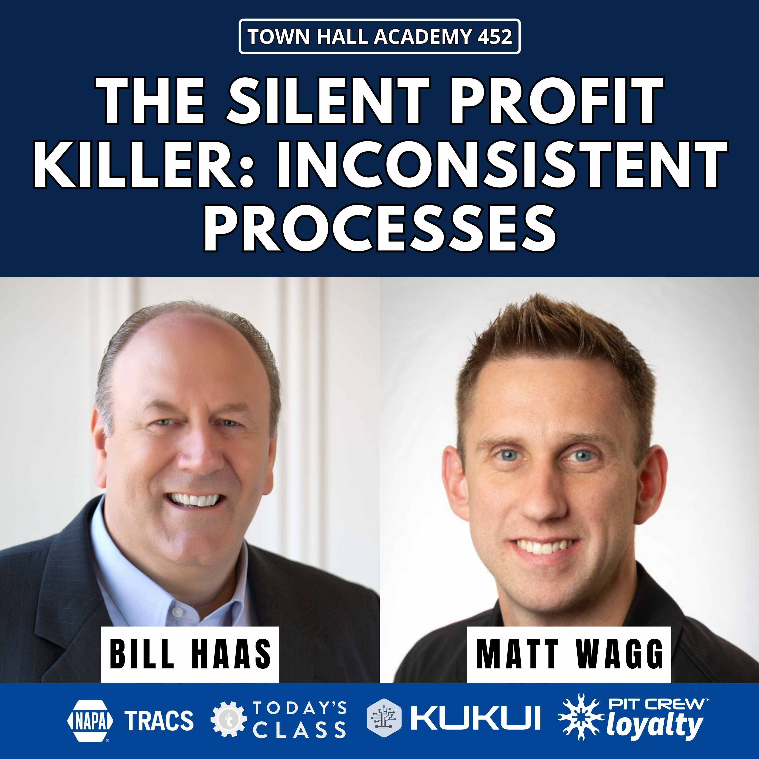 The Silent Profit Killer: Inconsistent Processes [THA 452]