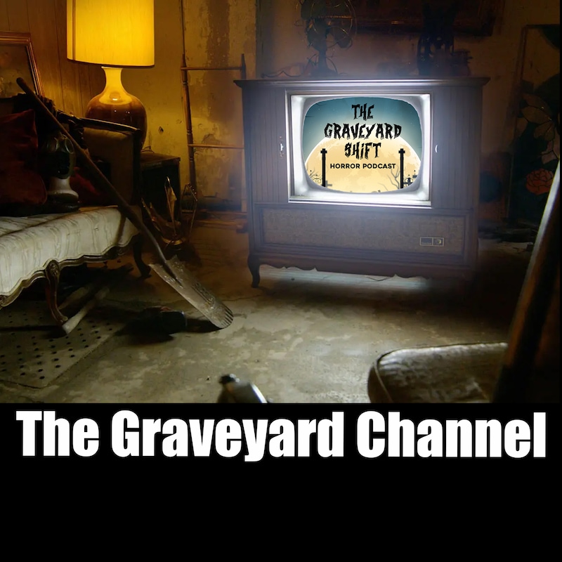 Artwork for podcast The Graveyard Shift Horror Podcast