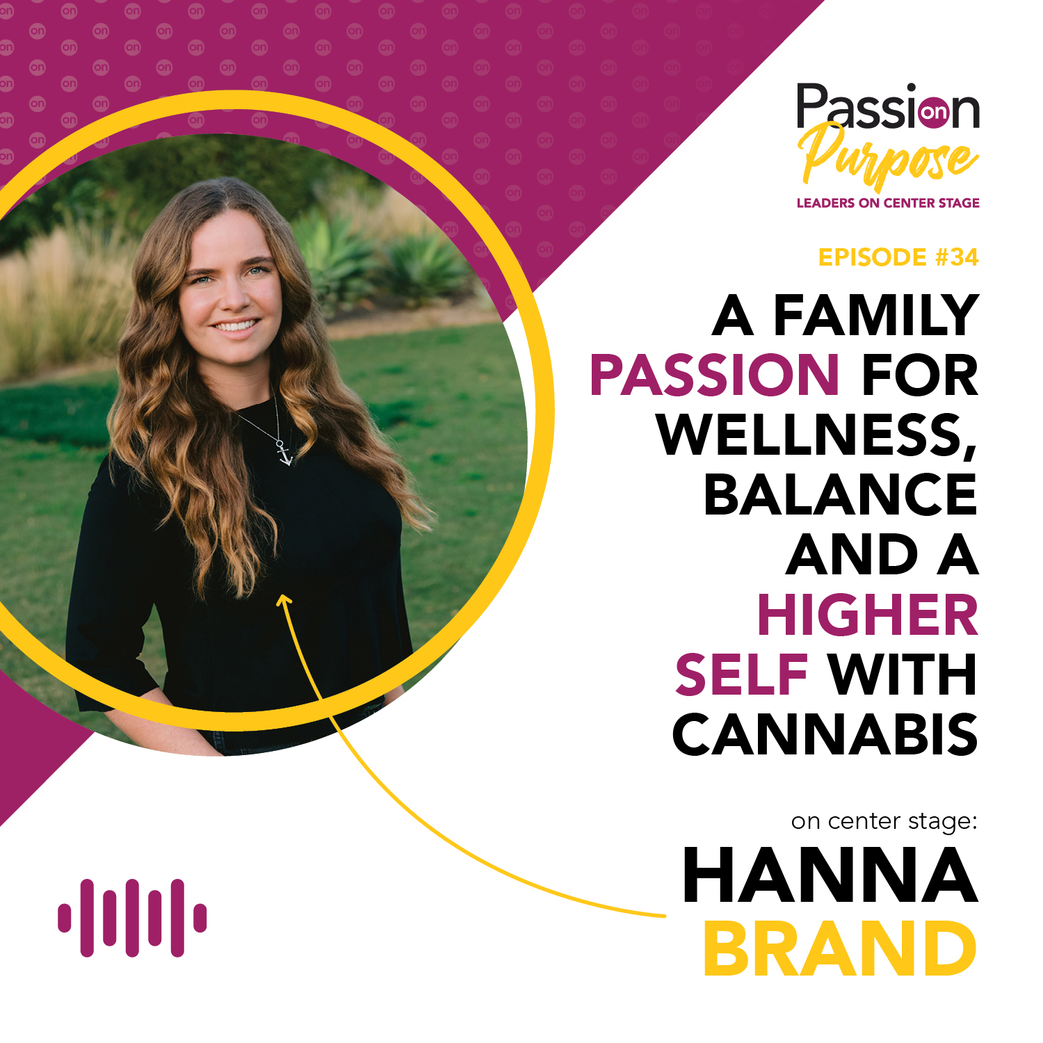 Passion on Purpose: Leaders on Center Stage