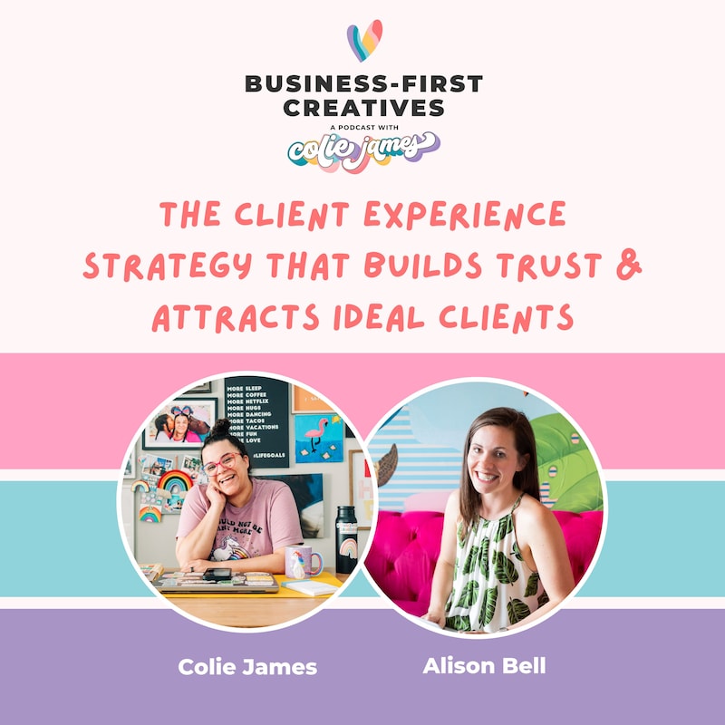 Artwork for podcast Business-First Creatives: Client Experience & Systems for Service Providers