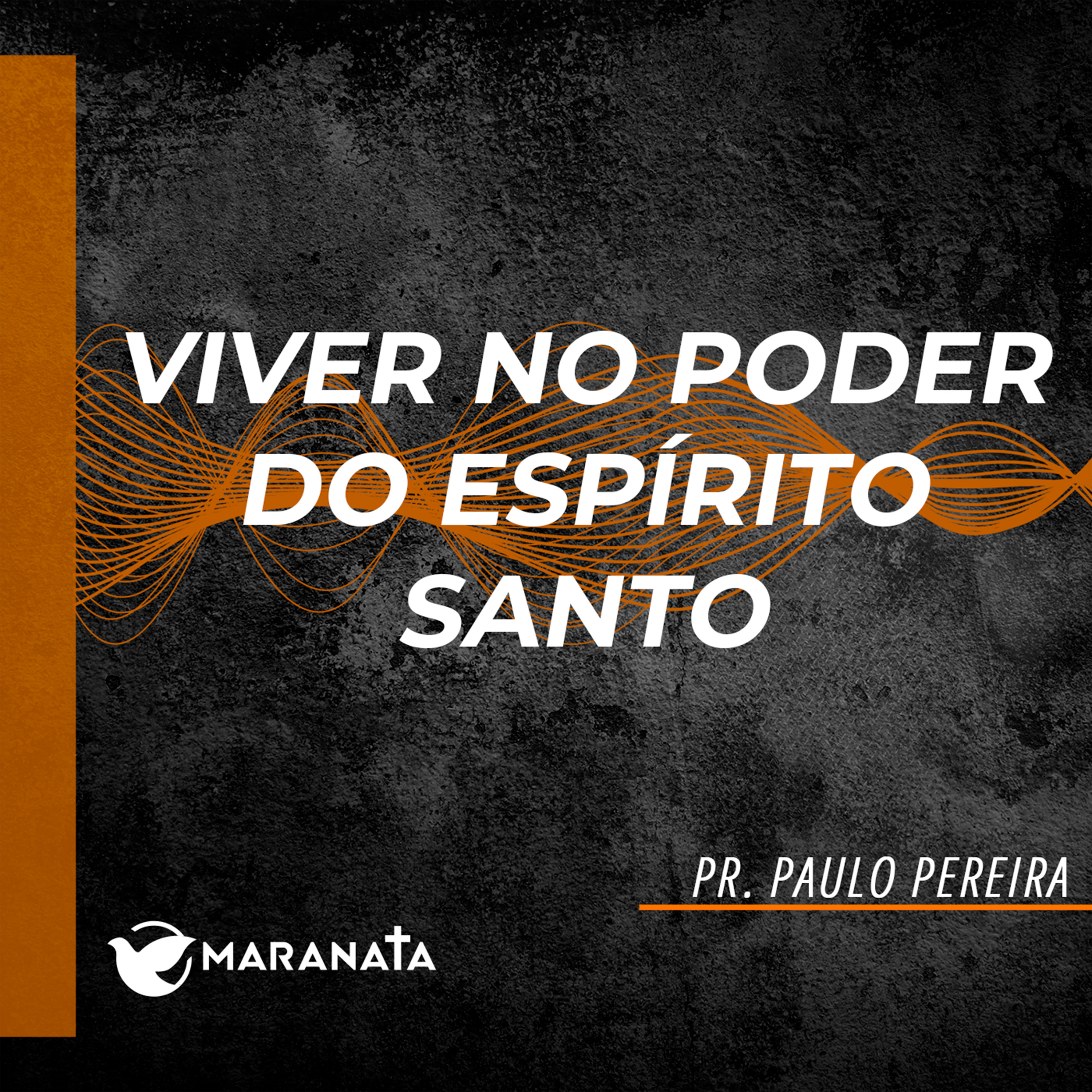 Viver no poder do Espírito Santo - Pr. Paulo Pereira