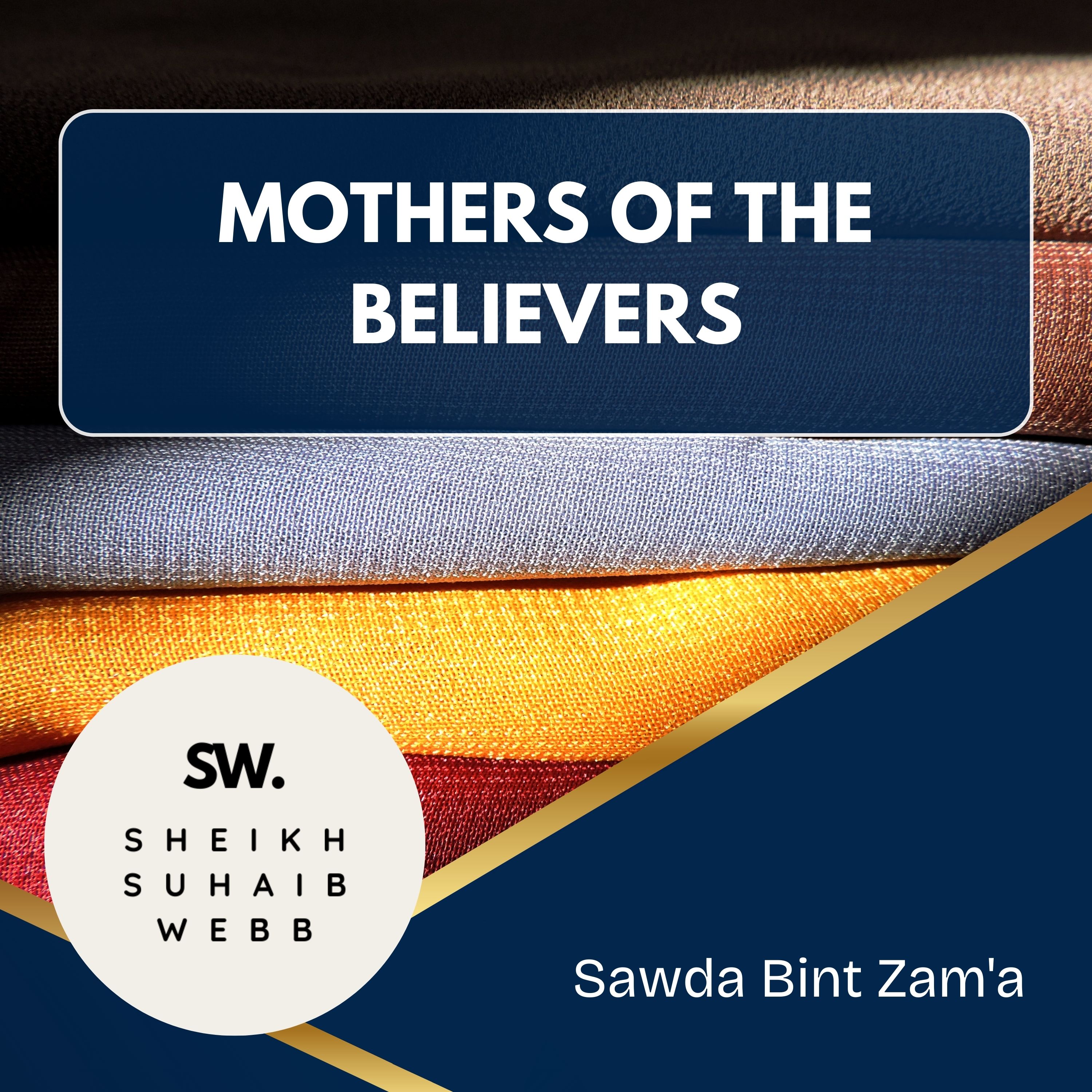 04 Sawda Bint Zam'a