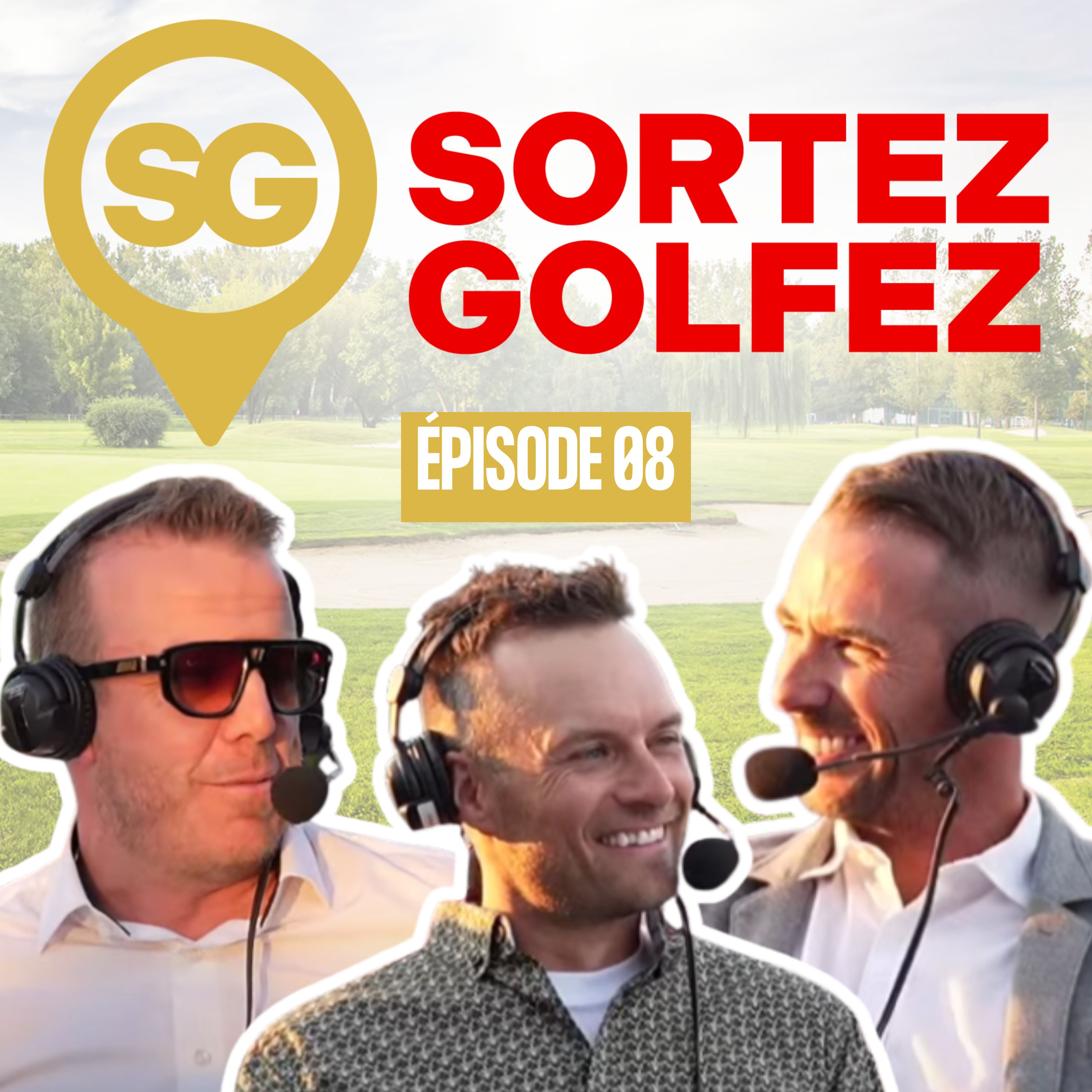 EP08 – Steve Foisy, Michel Blier, Keven B Tremblay jasent golf