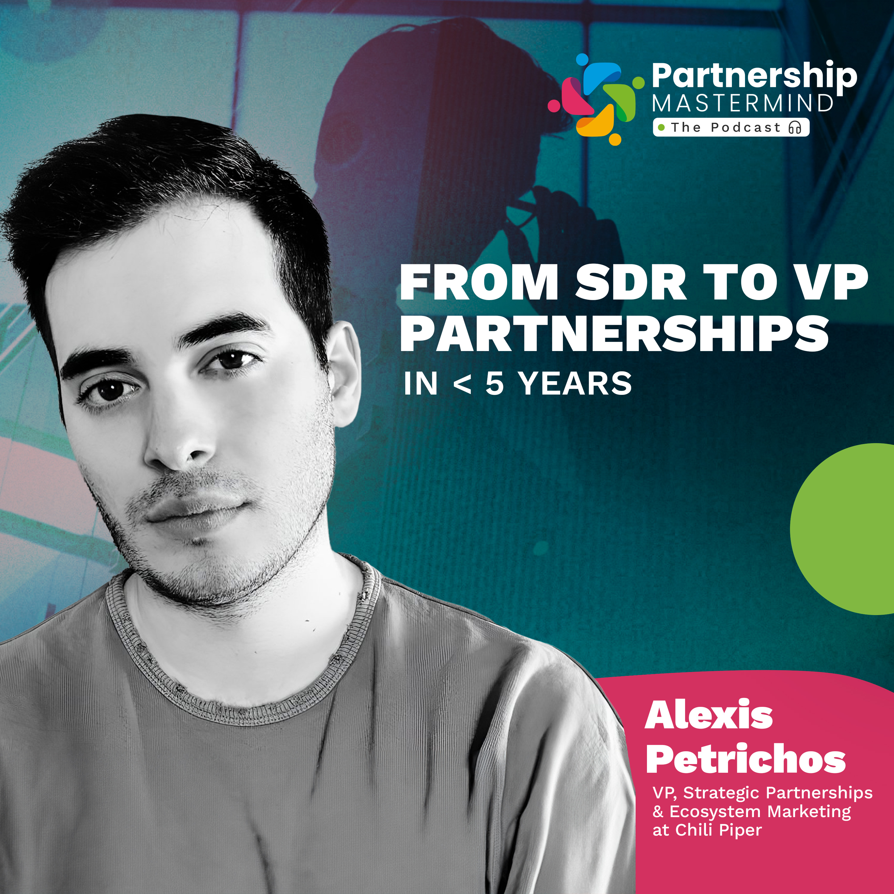 From SDR to VP Partnerships in <5 Years