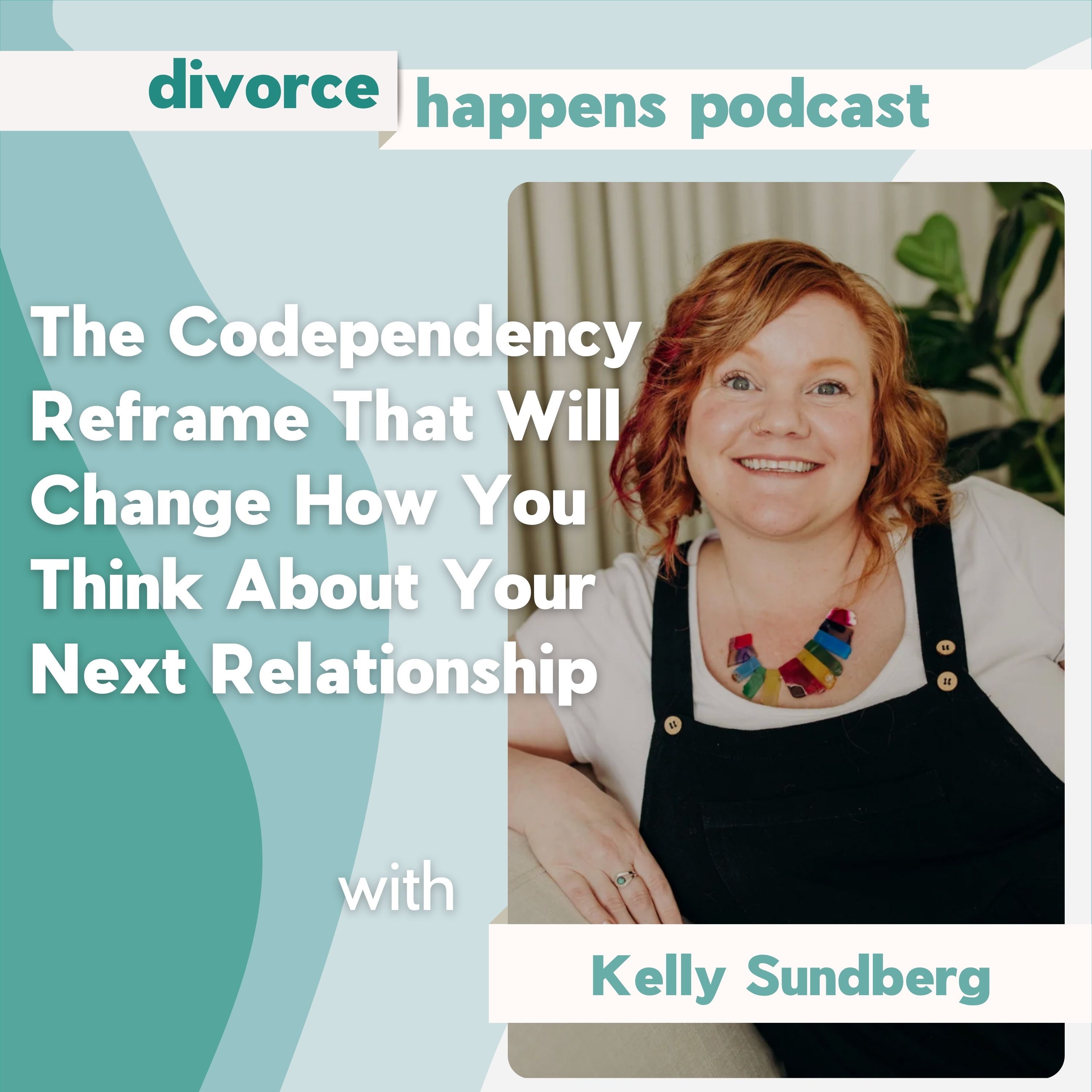 The Codependency Reframe That Will Change How You Think About Your Next Relationship — With Author Kelly Sundberg episode artwork