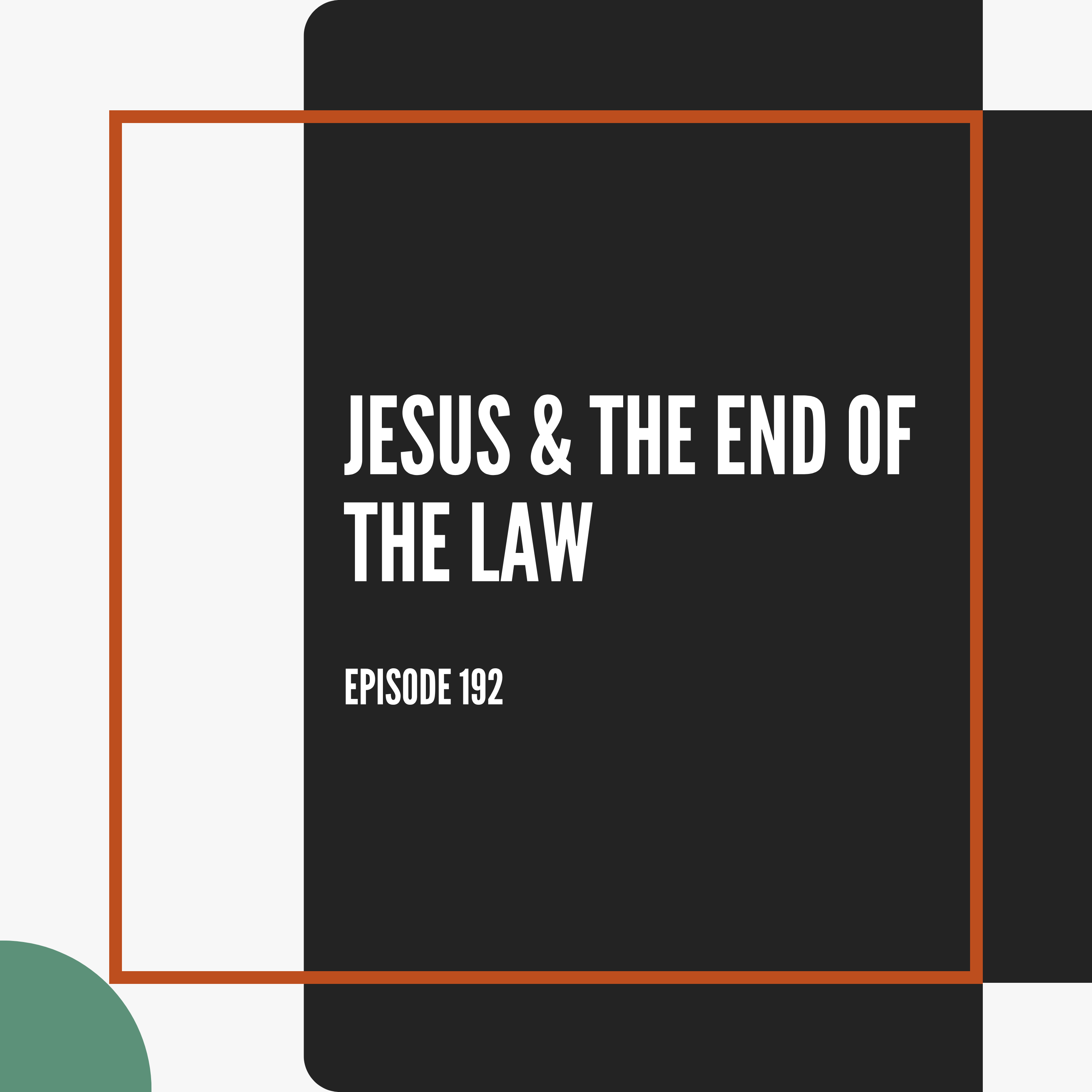 Jesus and the End of the Law