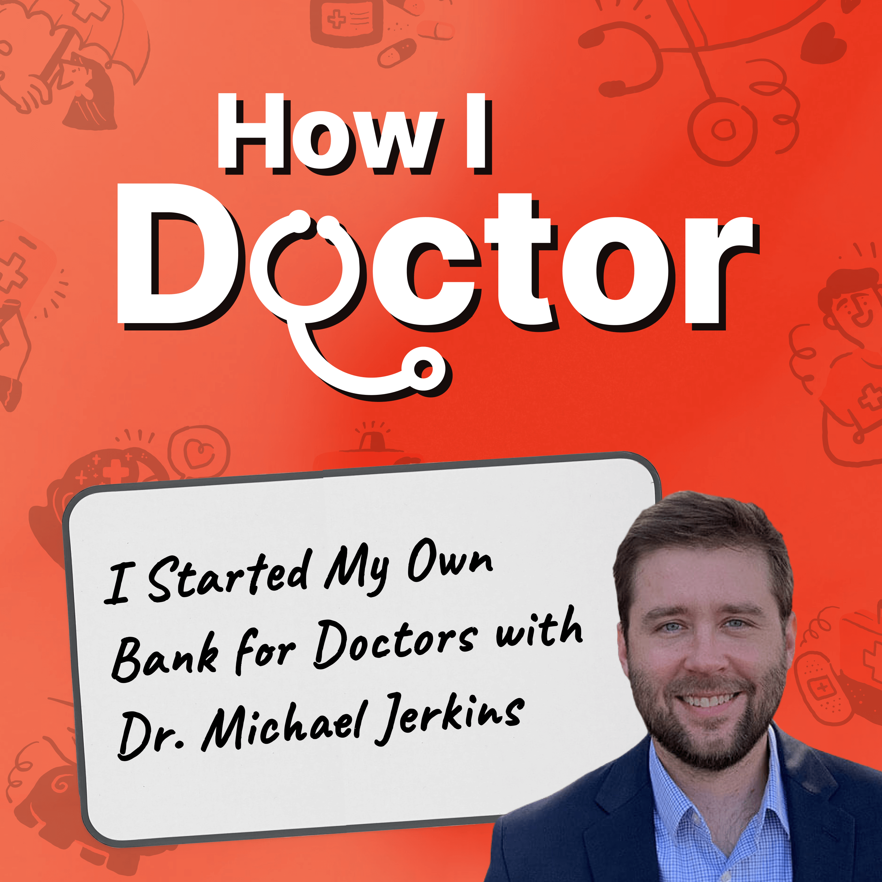 How I Doctor with Dr. Graham Walker