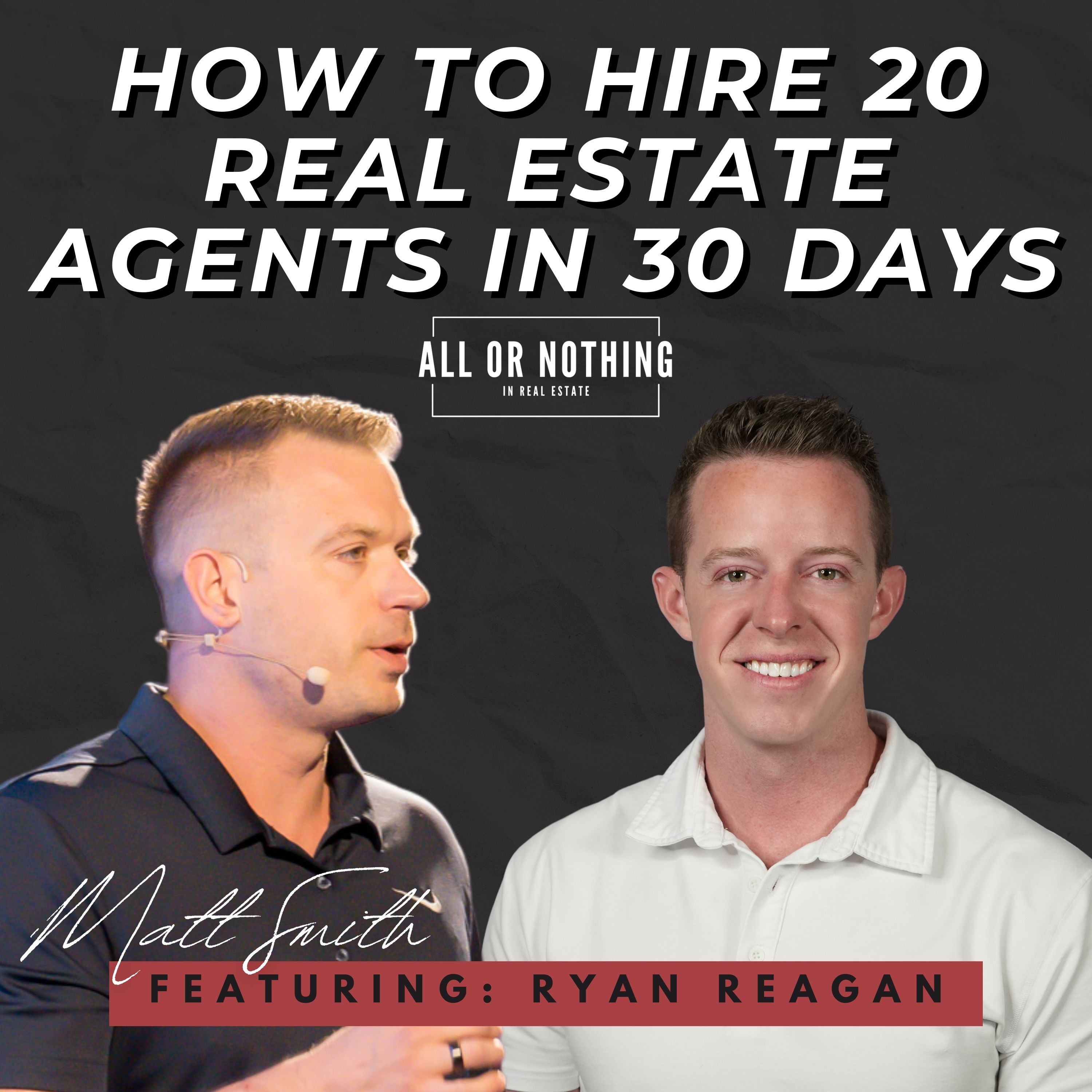 Doubling Down on Growth: How to Hire 20 Real Estate Agents in 30 Days episode artwork