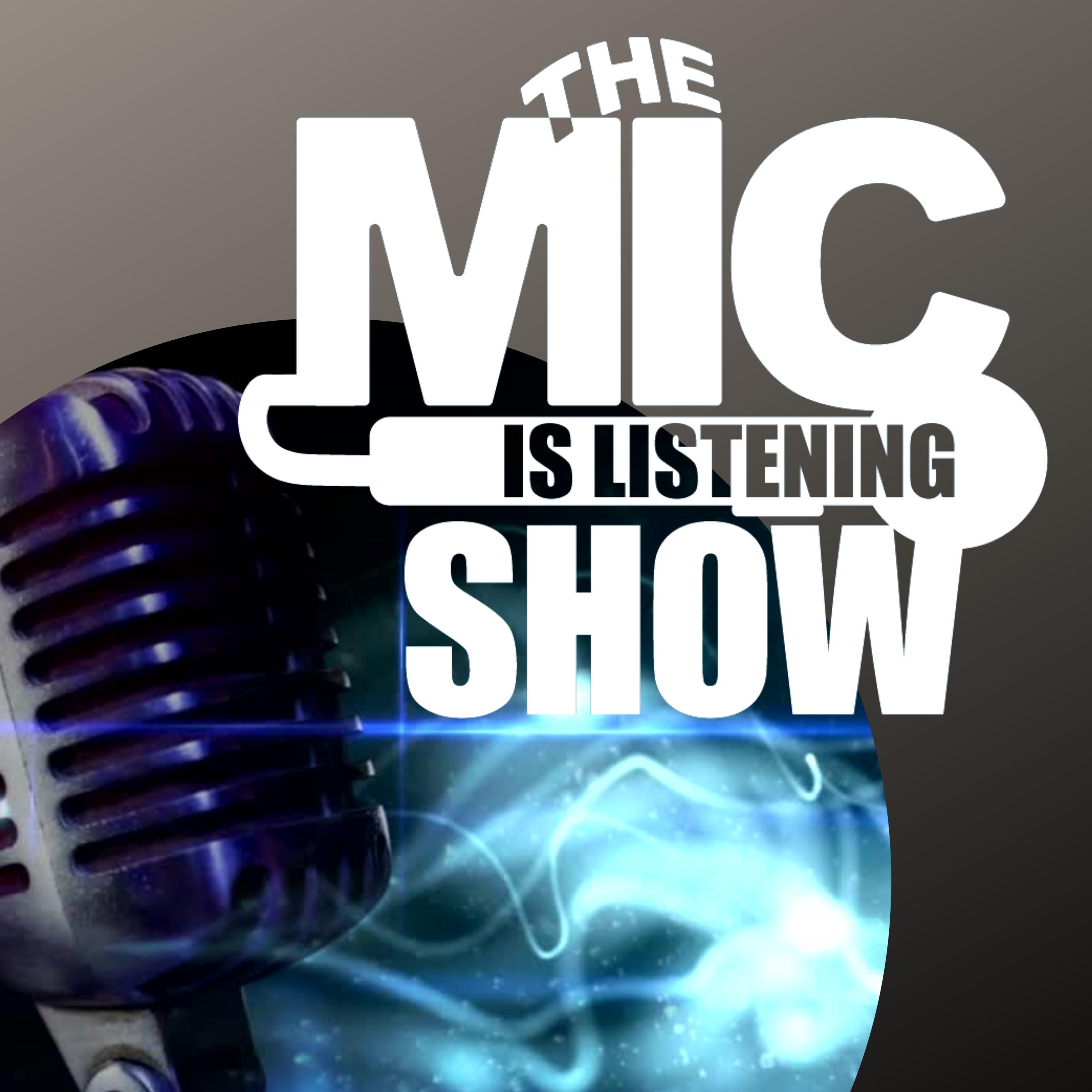 Show artwork for The MIC is LISTENING! Show