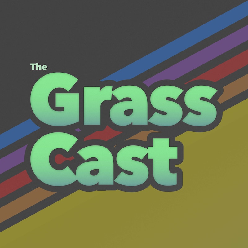 Artwork for podcast The Grasscast