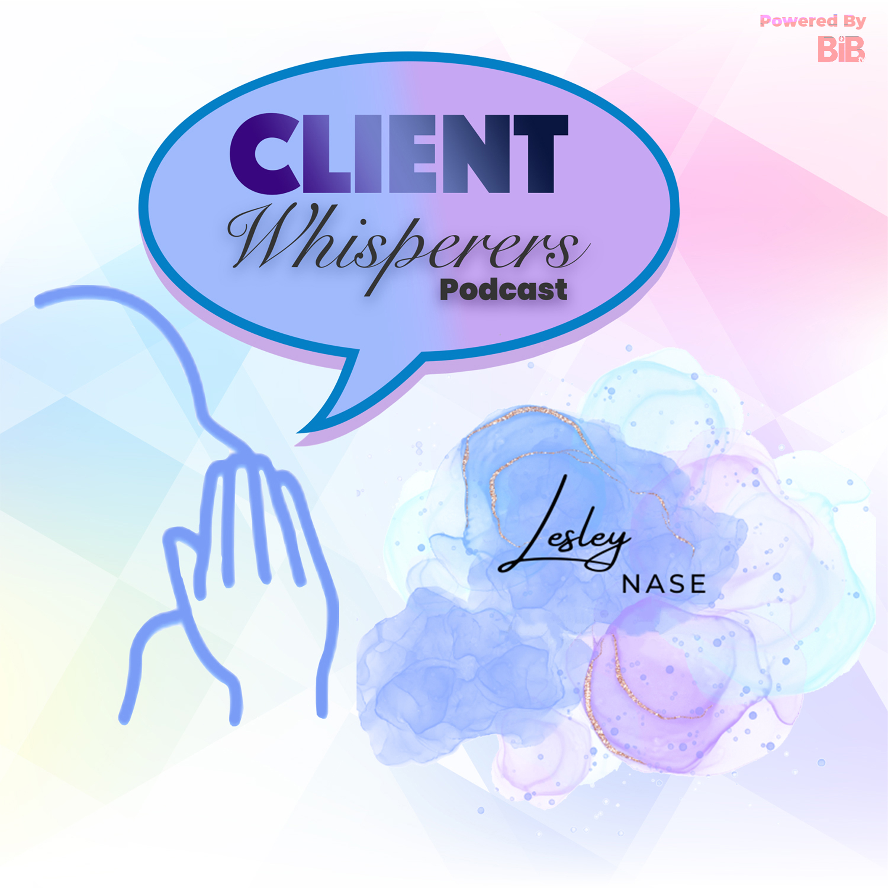 Client Whisperers - The Power of Surrender: Embracing Trust for Personal Transformation with Sophia Soule