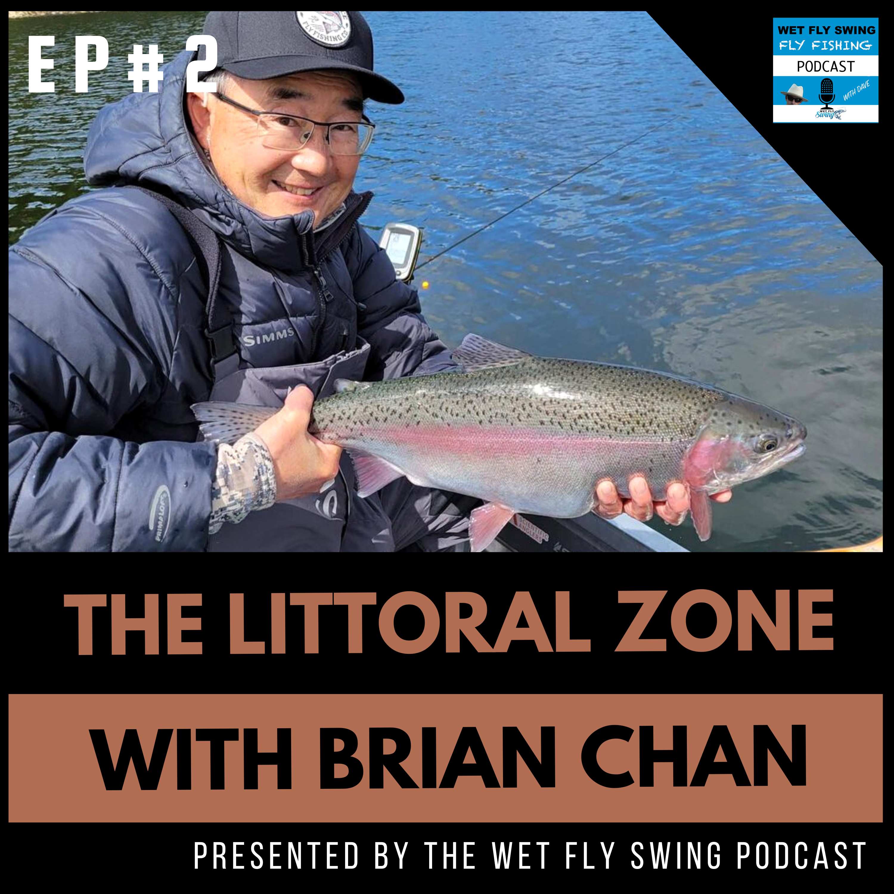 Littoral Zone #2 with Phil Rowley and Brian Chan - Stillwater Fly Fishing Tips and Tricks episode artwork