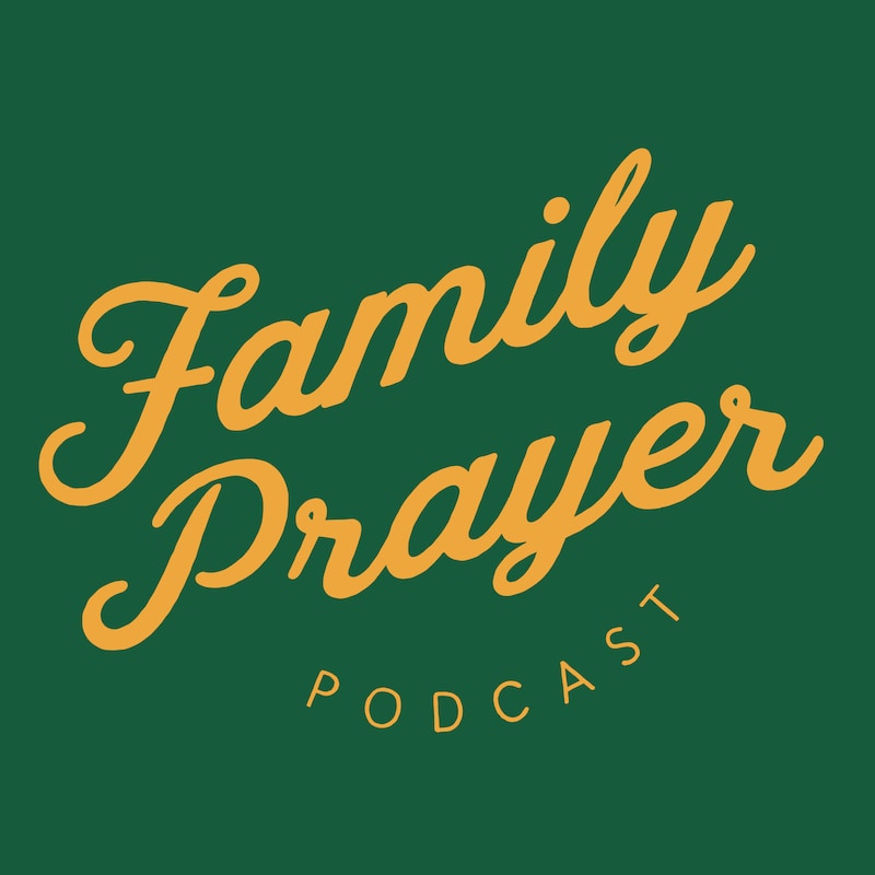 Artwork for podcast Family Prayer Podcast