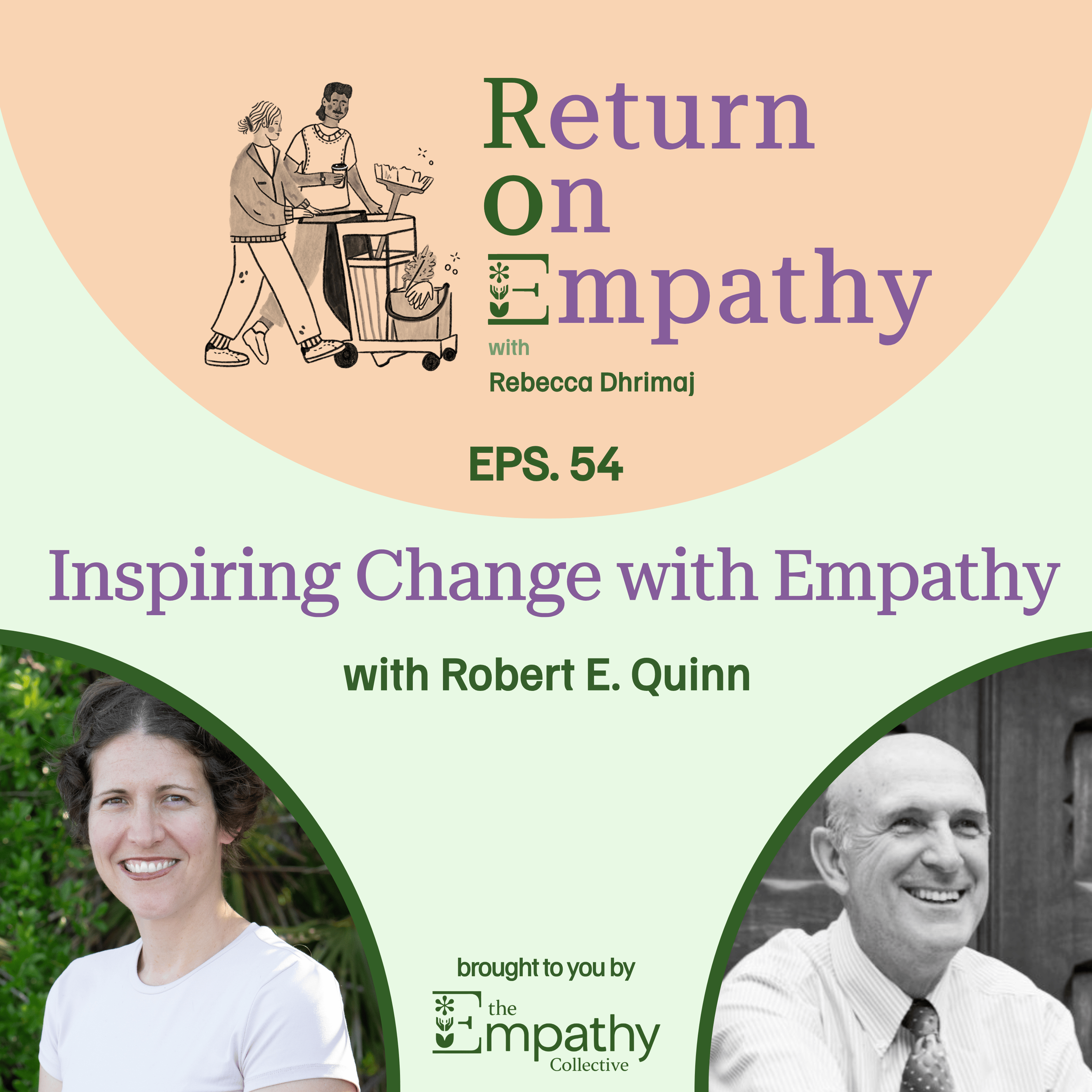Inspiring Change with Empathy with Robert E. Quinn episode artwork