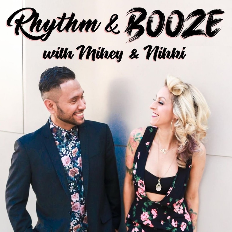 Artwork for podcast Rhythm & Booze with Mikey & Nikki