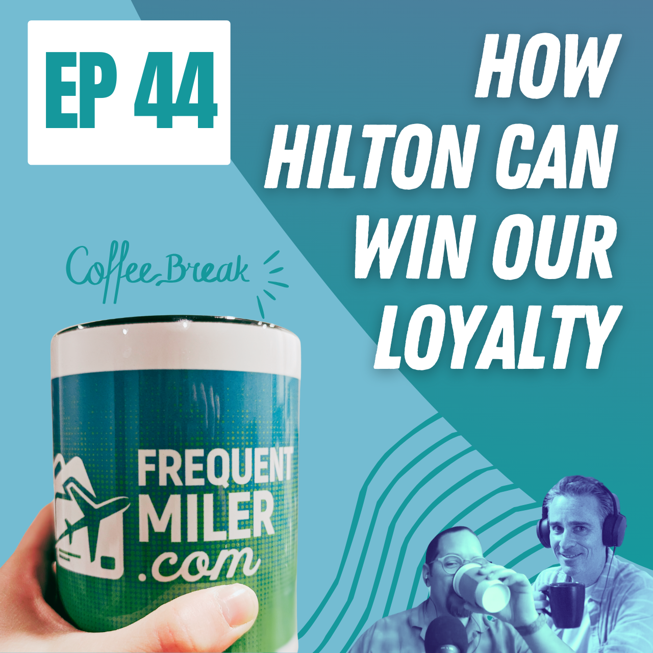 http://How%20Hilton%20can%20win%20our%20loyalty%20|%20Coffee%20Break%20Ep44%20|%202-4-25