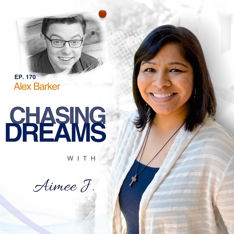 Artwork for podcast Chasing Dreams with Aimee J.