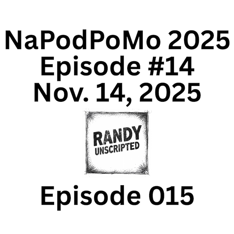 Artwork for podcast Randy Unscripted