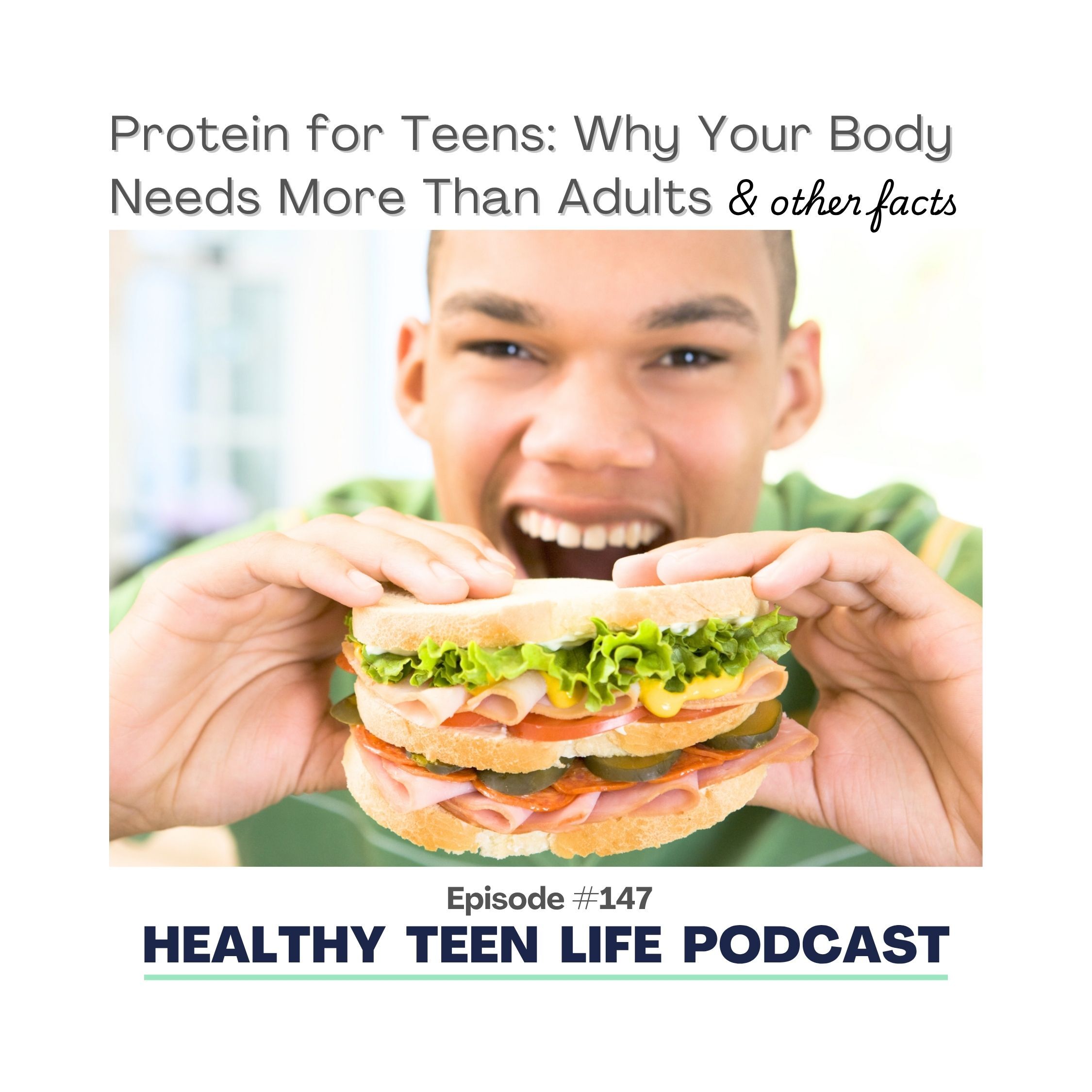 147: Protein for Teens - Why Your Body Needs More Than Adults episode artwork