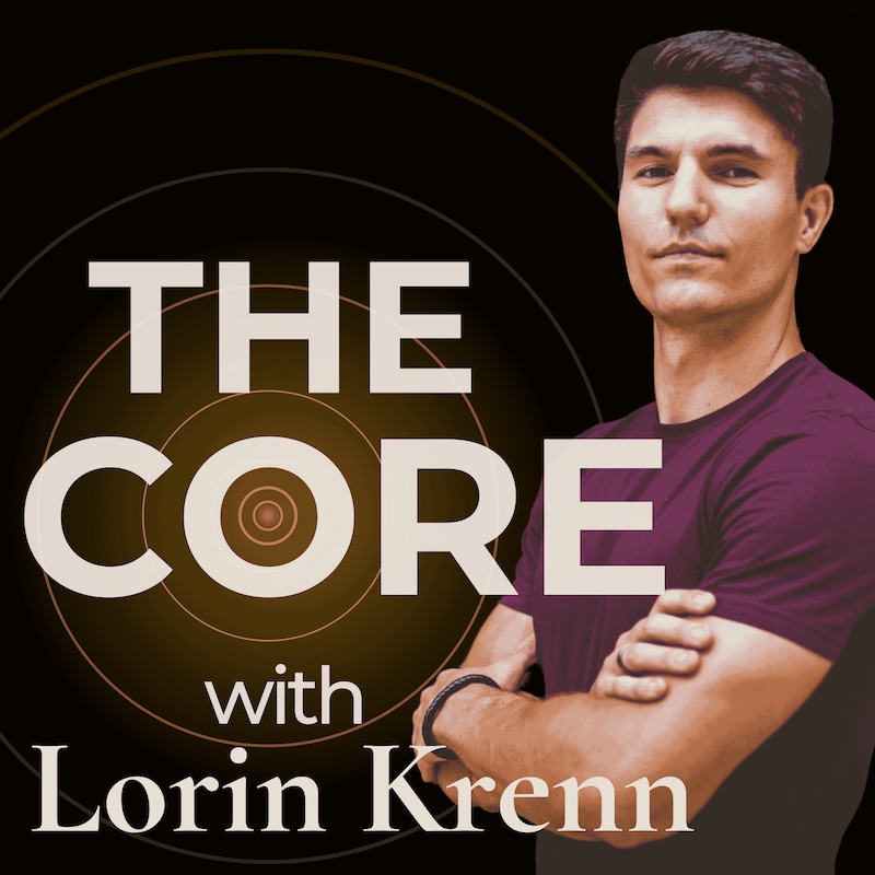Artwork for podcast The Core with Lorin Krenn