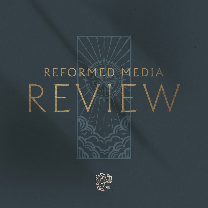 Artwork for podcast Reformed Media Review