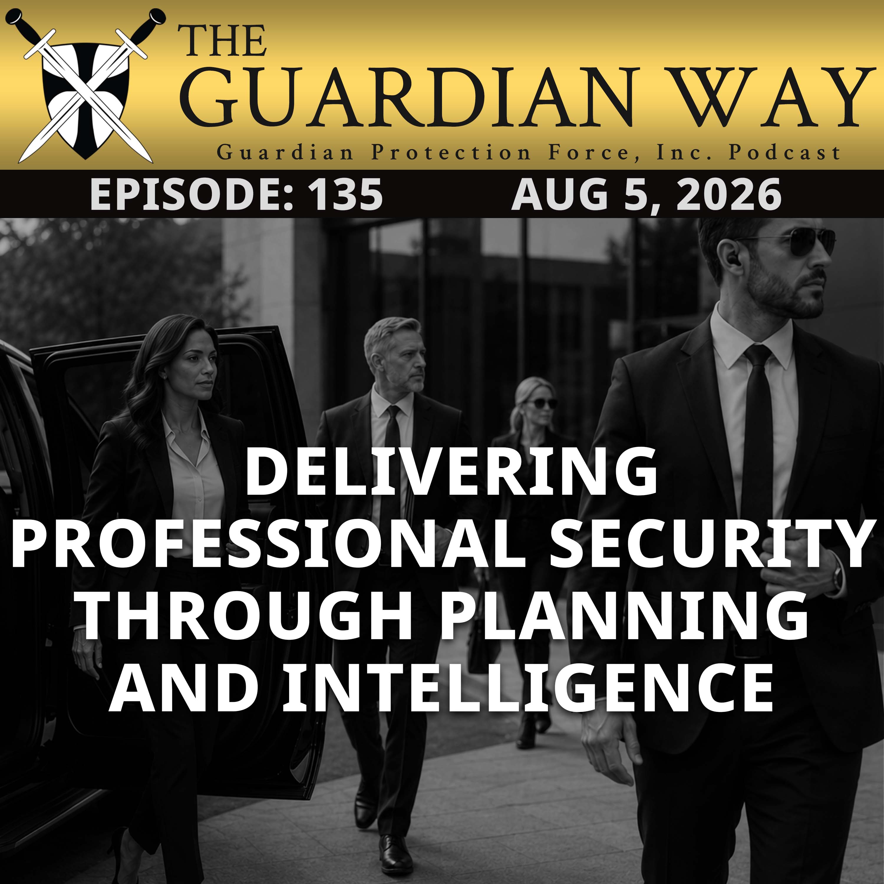 Episode 135 – Delivering Professional Security Through Planning and Intelligence episode artwork